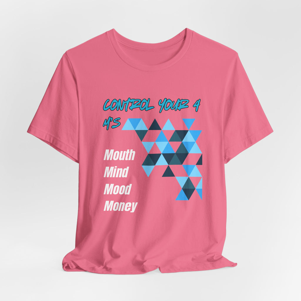 Control Your 4 M's-Unisex Jersey Short Sleeve Tee