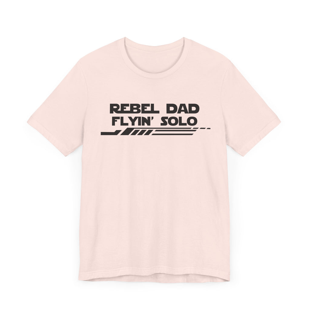 Rebel Dad Flyin' Solo-Unisex Jersey Short Sleeve Tee