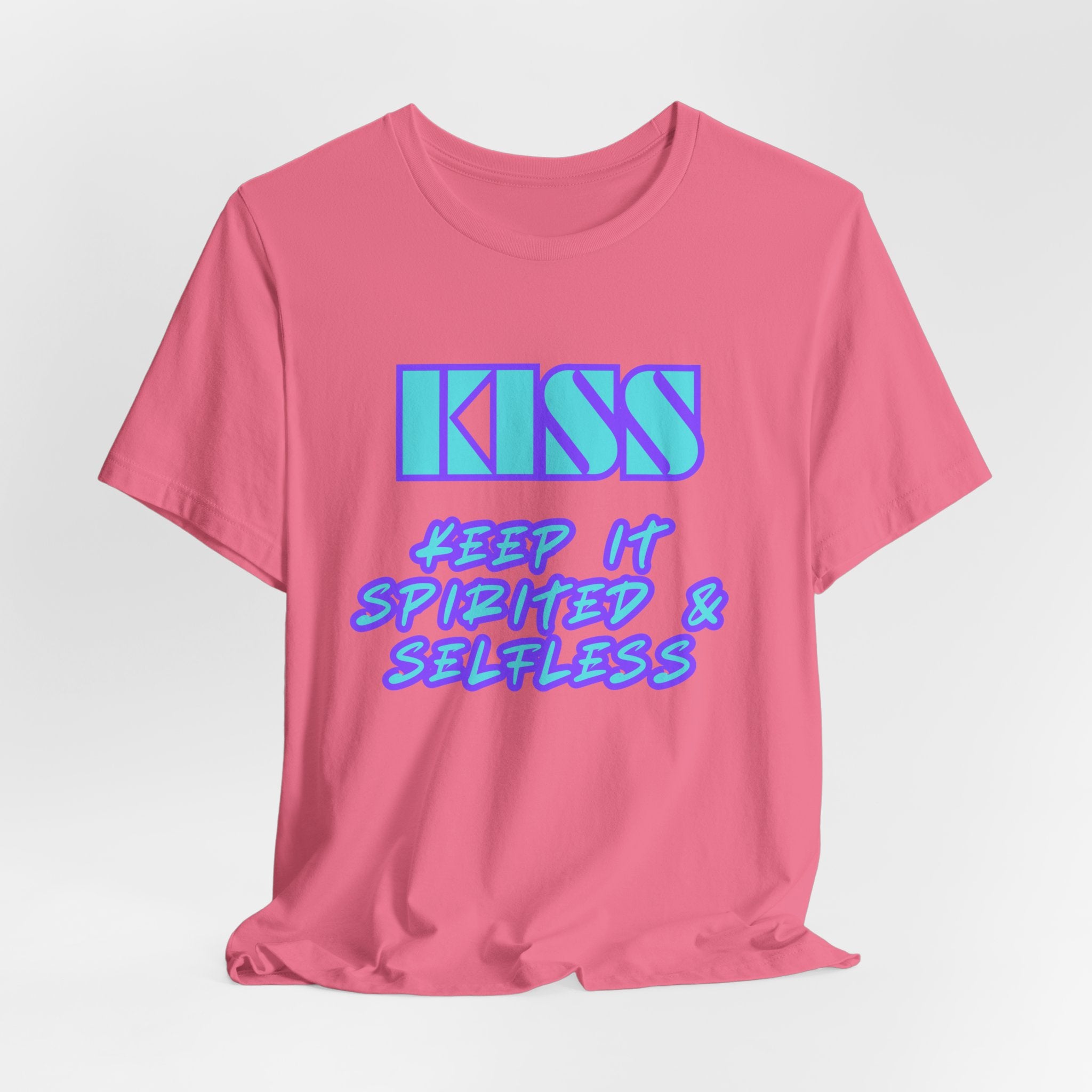 KISS Keep It Spirited & Selfless-Unisex Jersey Short Sleeve Tee
