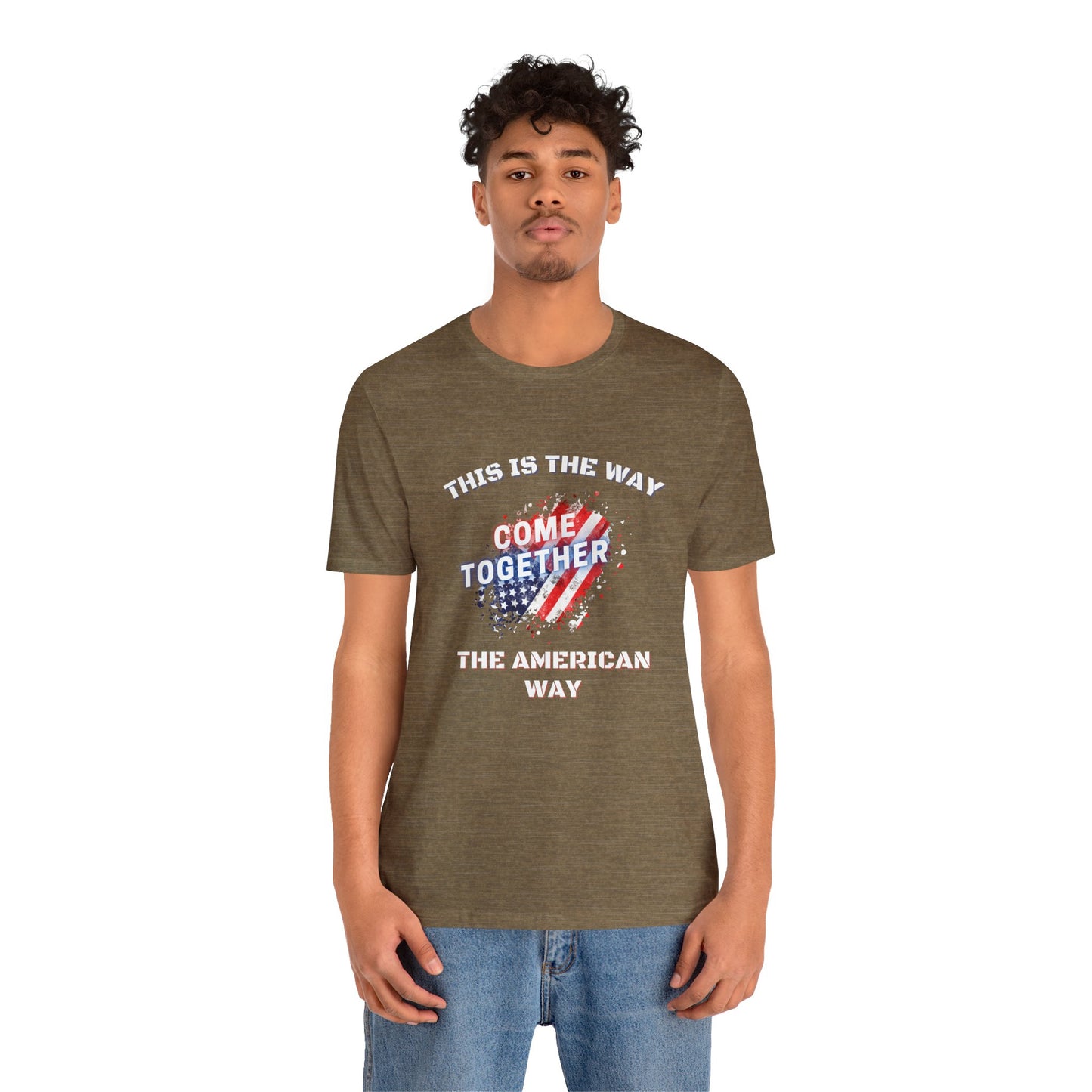 This is the Way...The American Way-Unisex Jersey Short Sleeve Tee