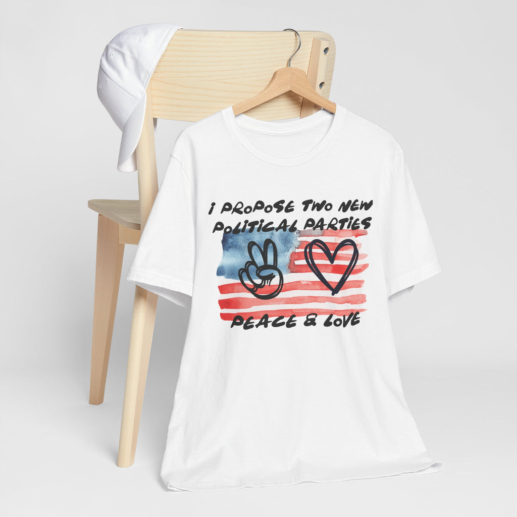 I Propose Two New Political Parties Design#2-Unisex Jersey Short Sleeve Tee