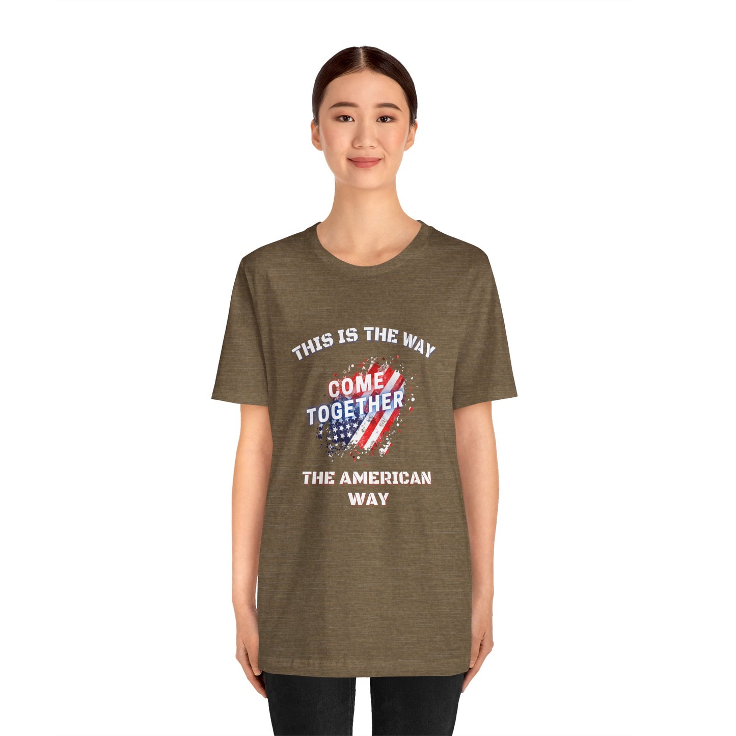 This is the Way...The American Way-Unisex Jersey Short Sleeve Tee