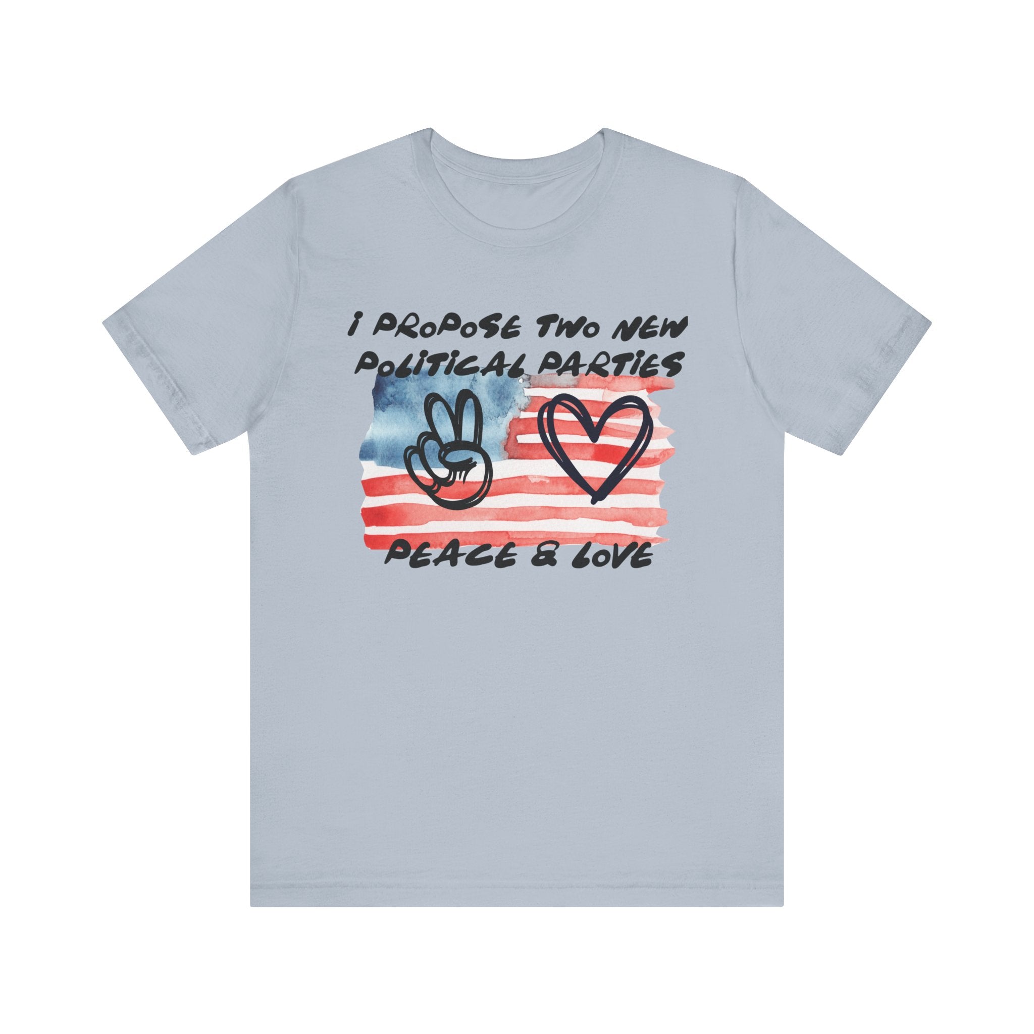 I Propose Two New Political Parties Design#2-Unisex Jersey Short Sleeve Tee