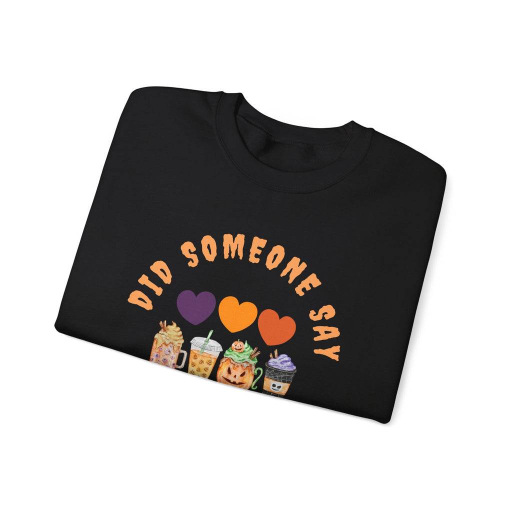 Did Someone Say Pumpkin Spice (2 sided print)-Unisex Heavy Blend™ Crewneck Sweatshirt