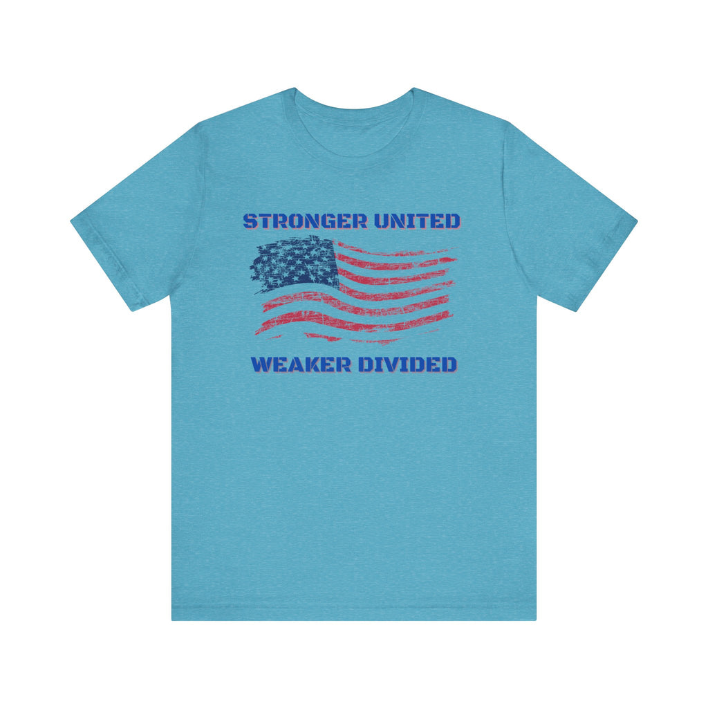 Stronger United Weaker Divided-Unisex Jersey Short Sleeve Tee