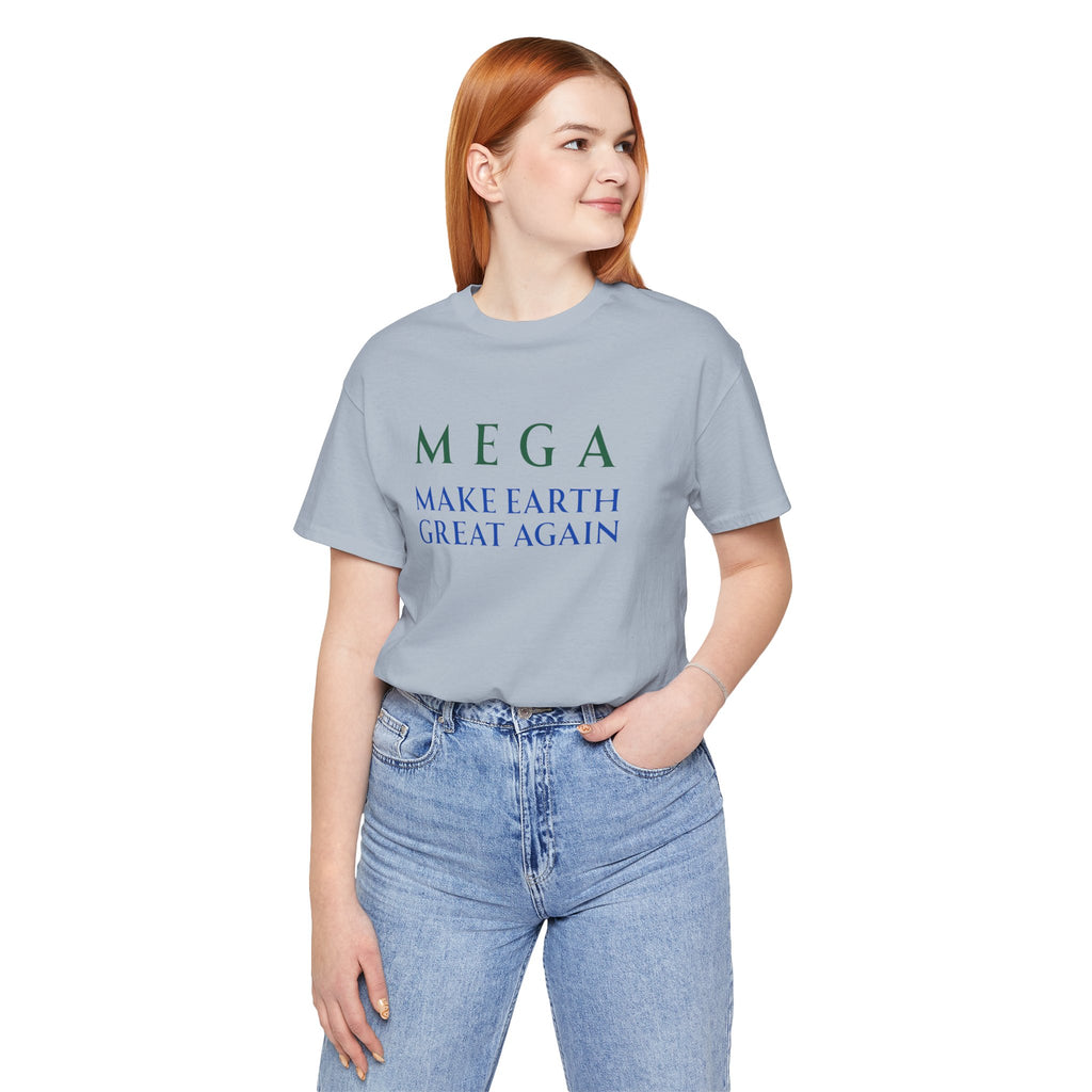 MEGA Make Earth Great Again-Unisex Jersey Short Sleeve Tee