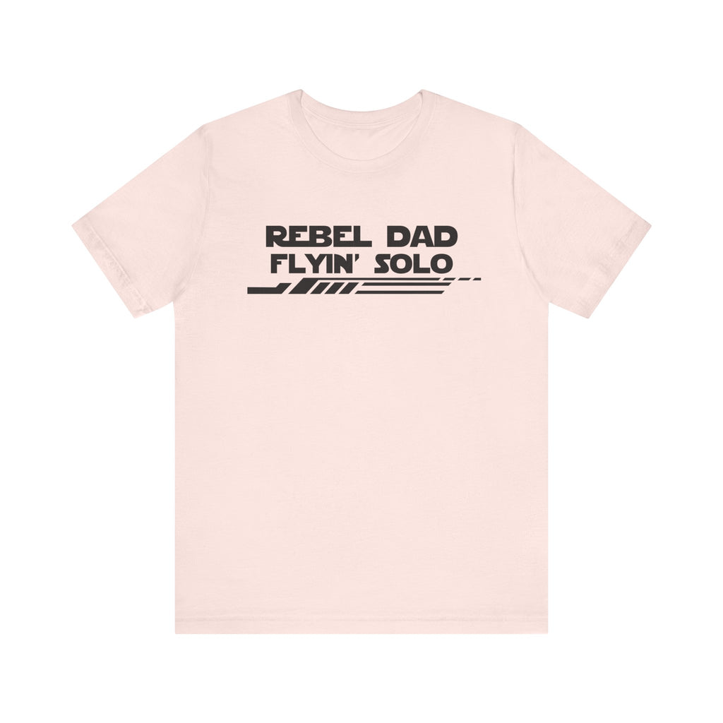 Rebel Dad Flyin' Solo-Unisex Jersey Short Sleeve Tee