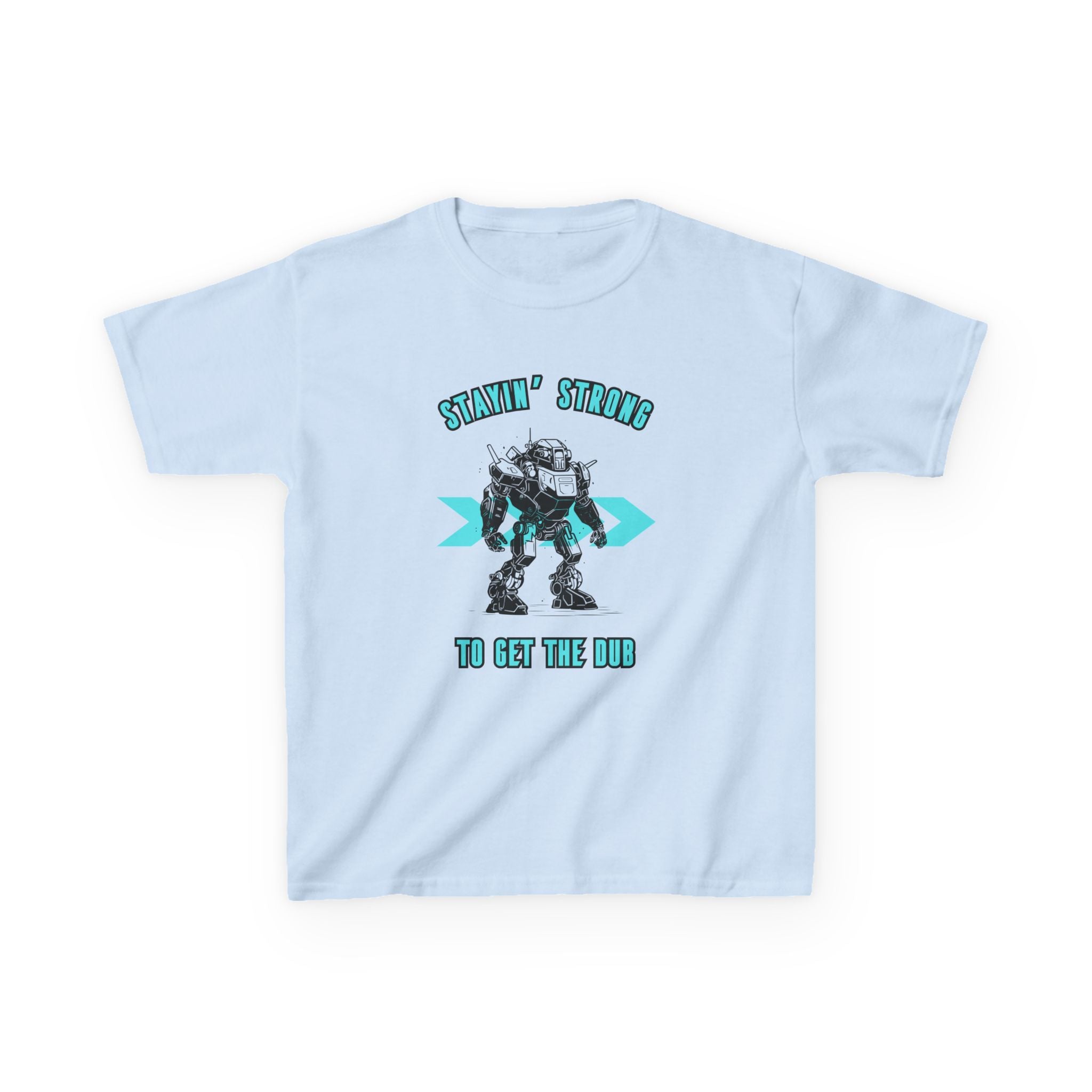 Stayin' Strong to Get the Dub-Kids Heavy Cotton™ Tee