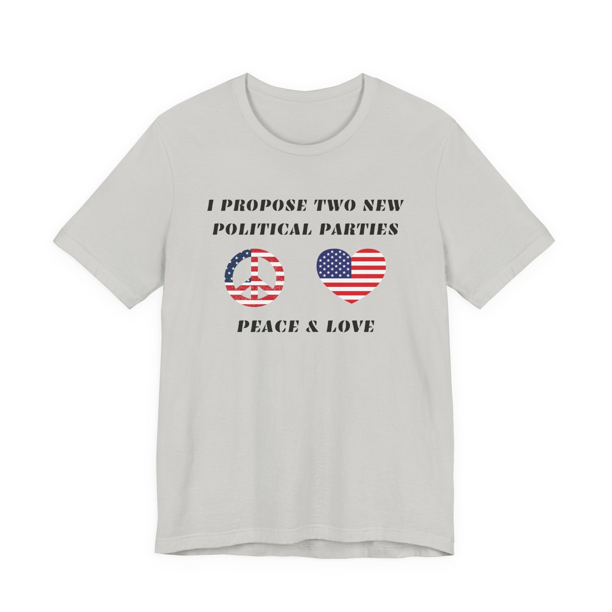 I Propose Two New Political Parties-Unisex Jersey Short Sleeve Tee
