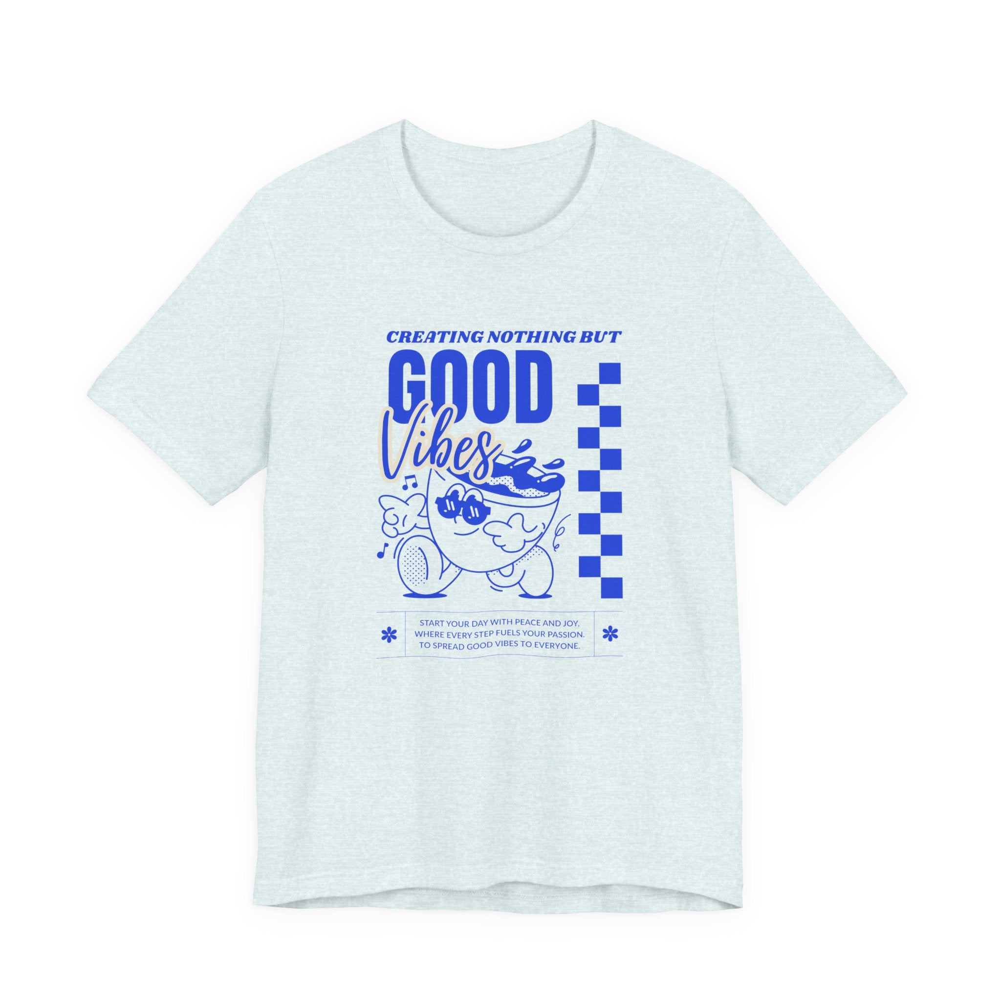 Creating Nothing But Good Vibes-Unisex Jersey Short Sleeve Tee