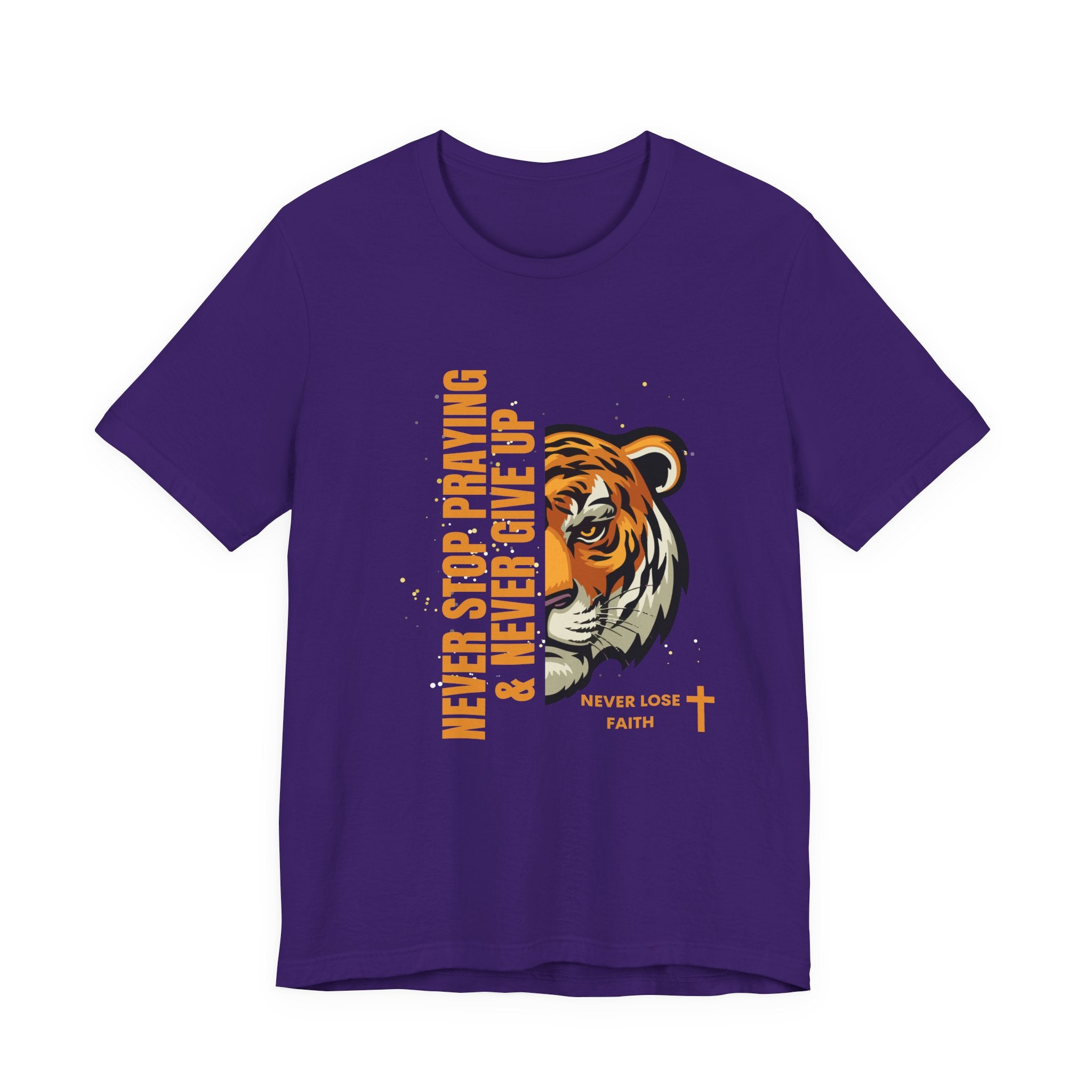Never Stop Praying & Never Give Up-Unisex Jersey Short Sleeve Tee