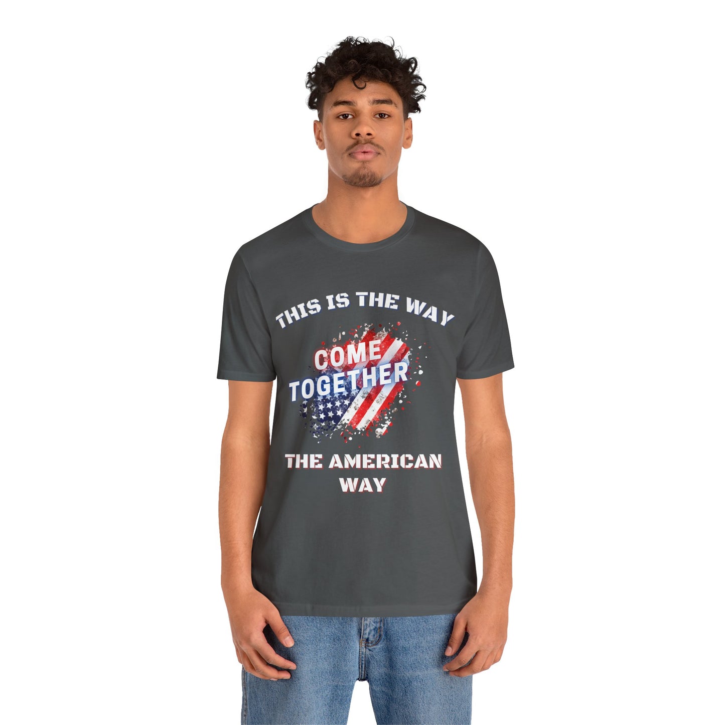 This is the Way...The American Way-Unisex Jersey Short Sleeve Tee