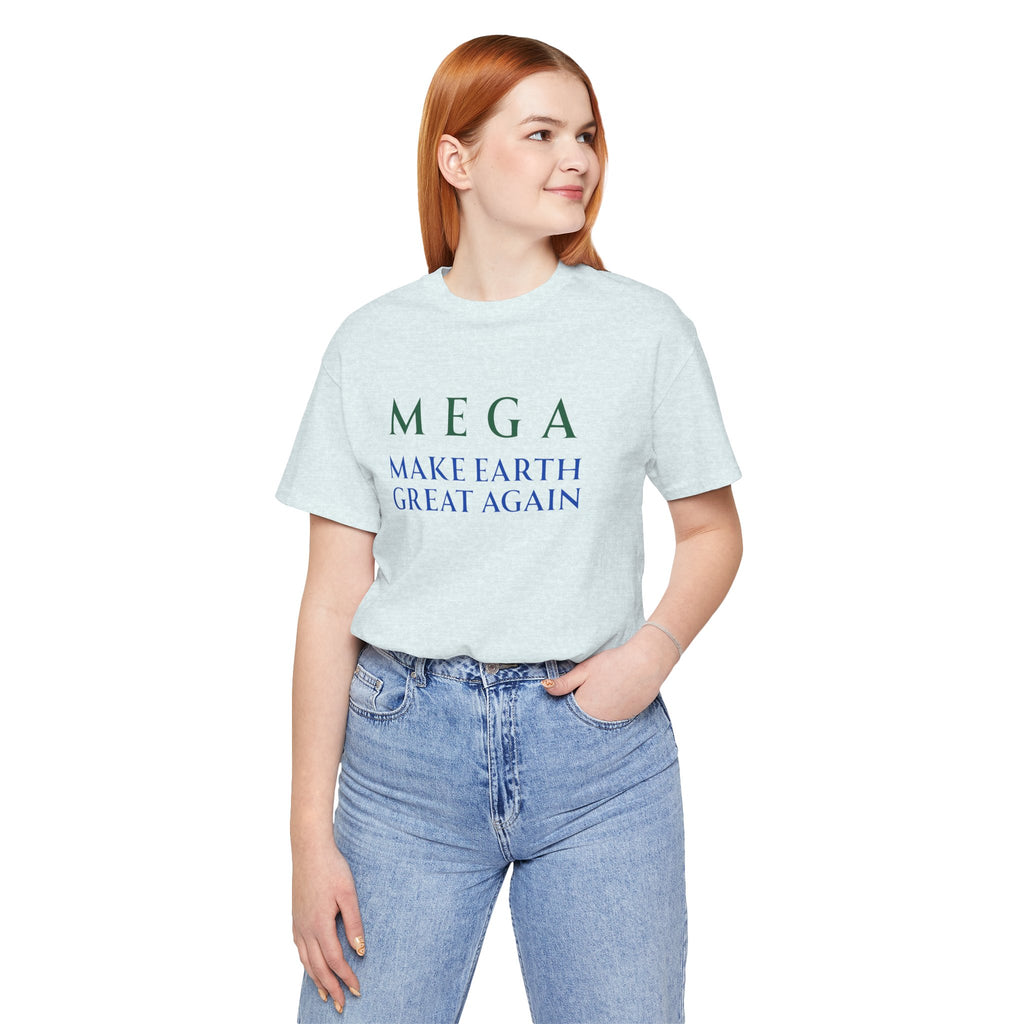 MEGA Make Earth Great Again-Unisex Jersey Short Sleeve Tee