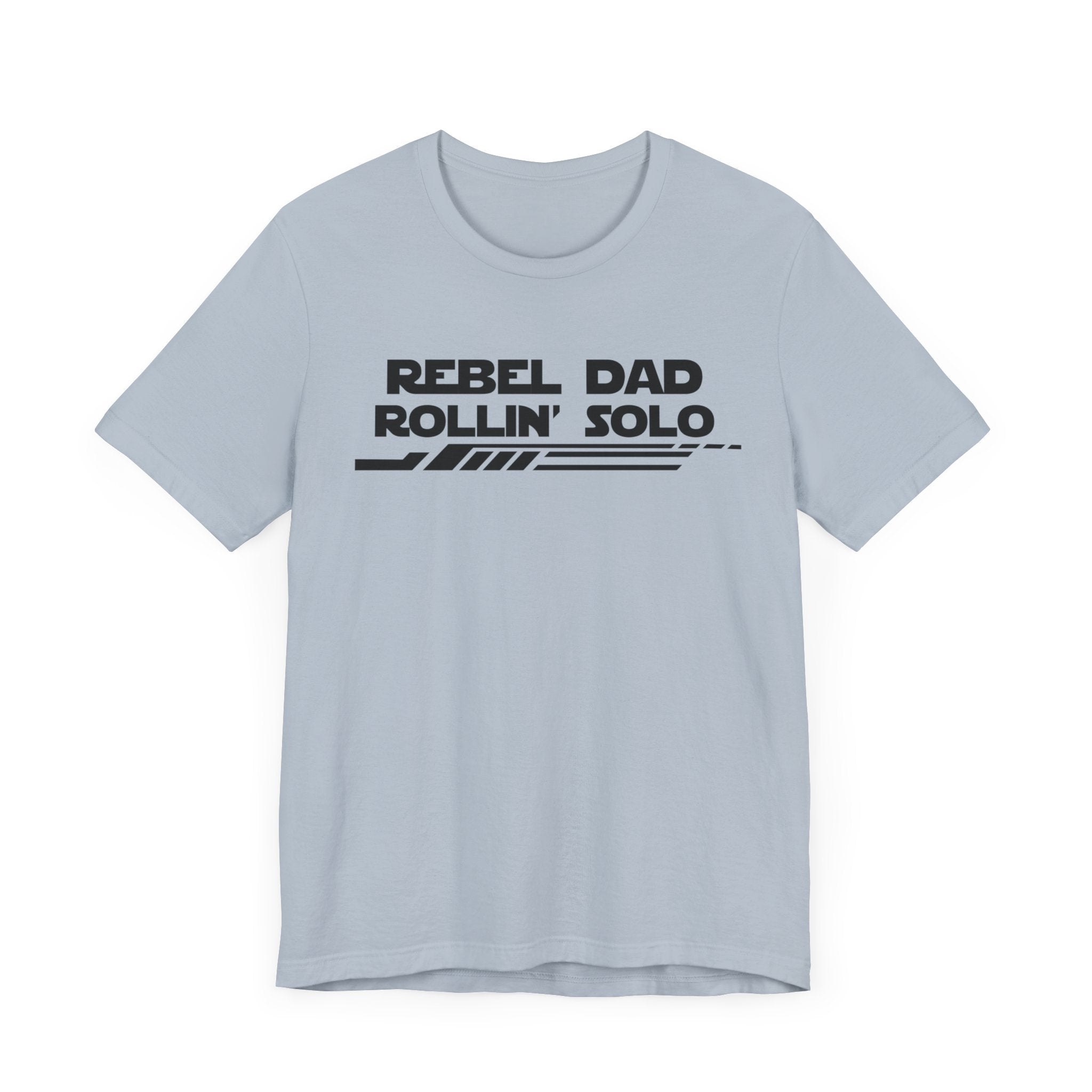 Rebel Dad Rollin' Solo-Unisex Jersey Short Sleeve Tee