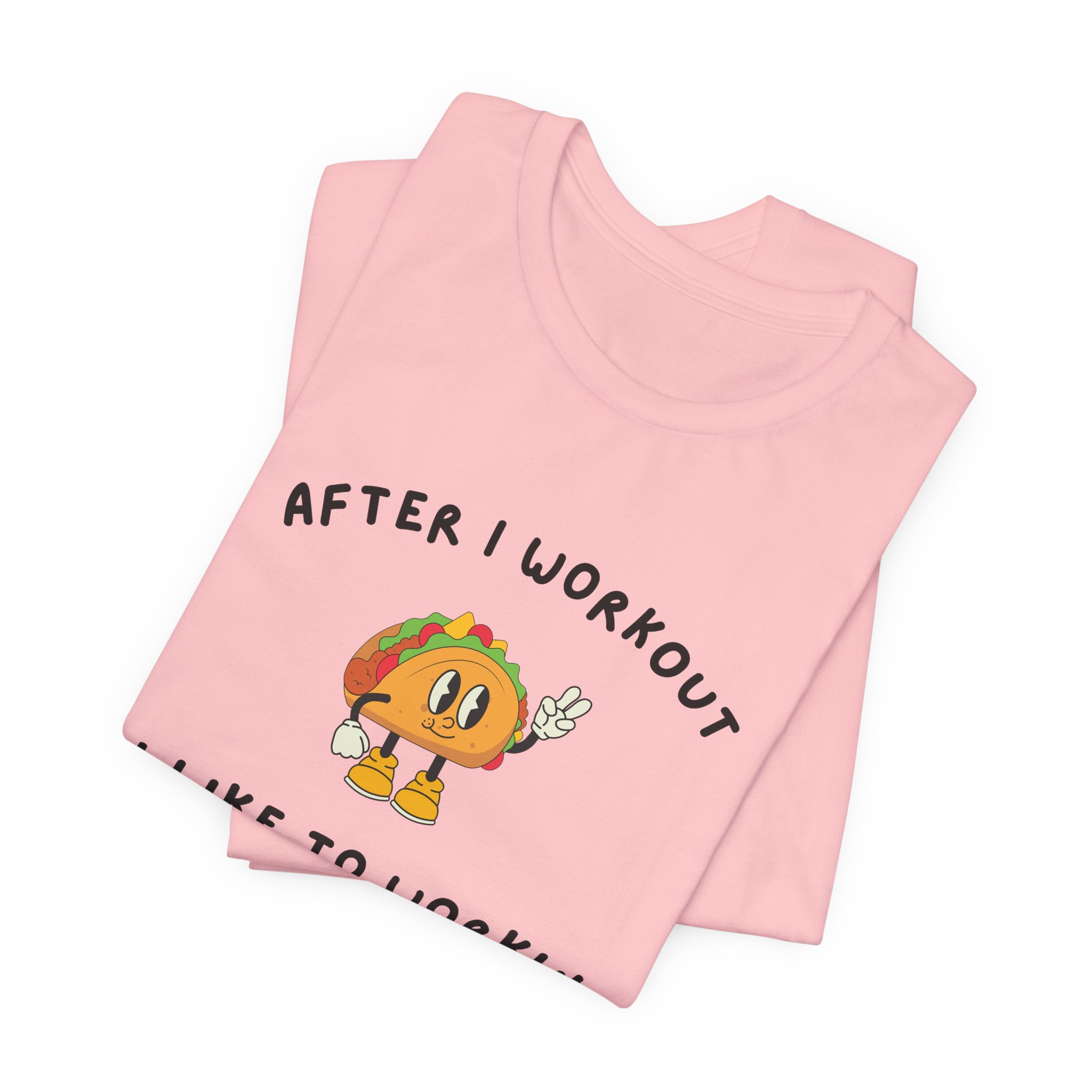 After I Workout I Like to Workin Tacos-Unisex Jersey Short Sleeve Tee - Image 71