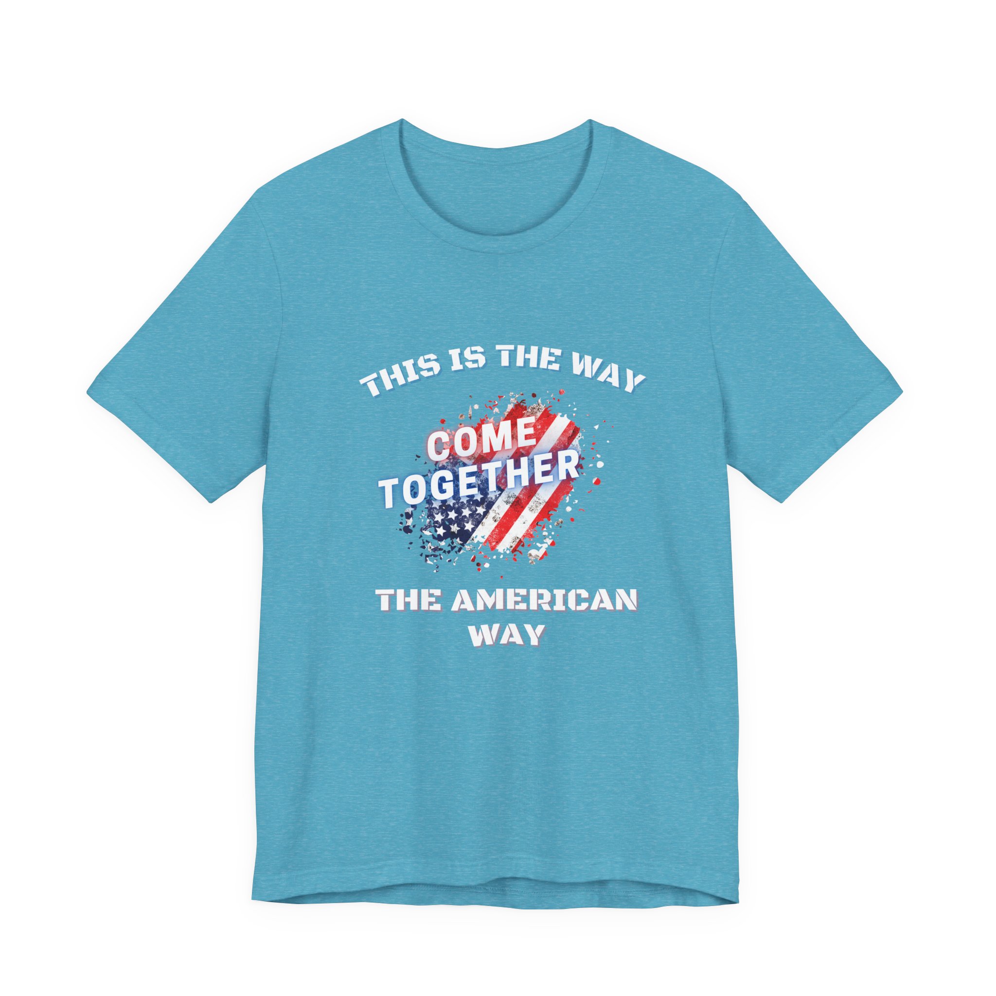 This is the Way...The American Way-Unisex Jersey Short Sleeve Tee - Image 57