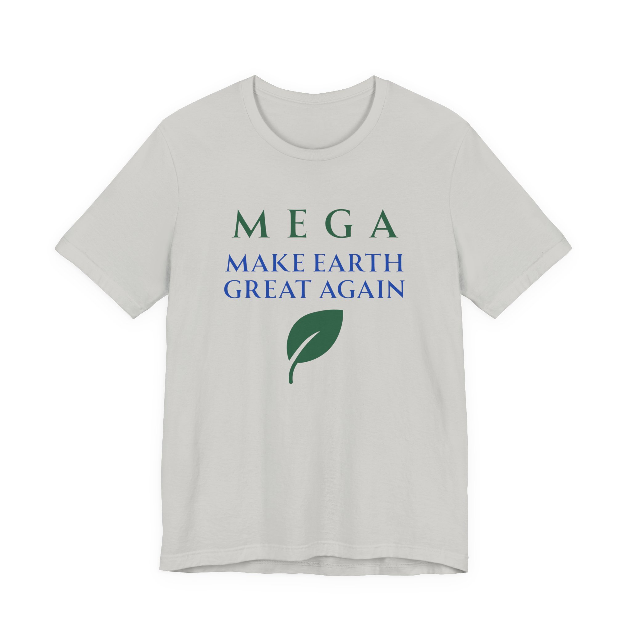 MEGA Make Earth Great Again Version 2-Unisex Jersey Short Sleeve Tee - Image 25