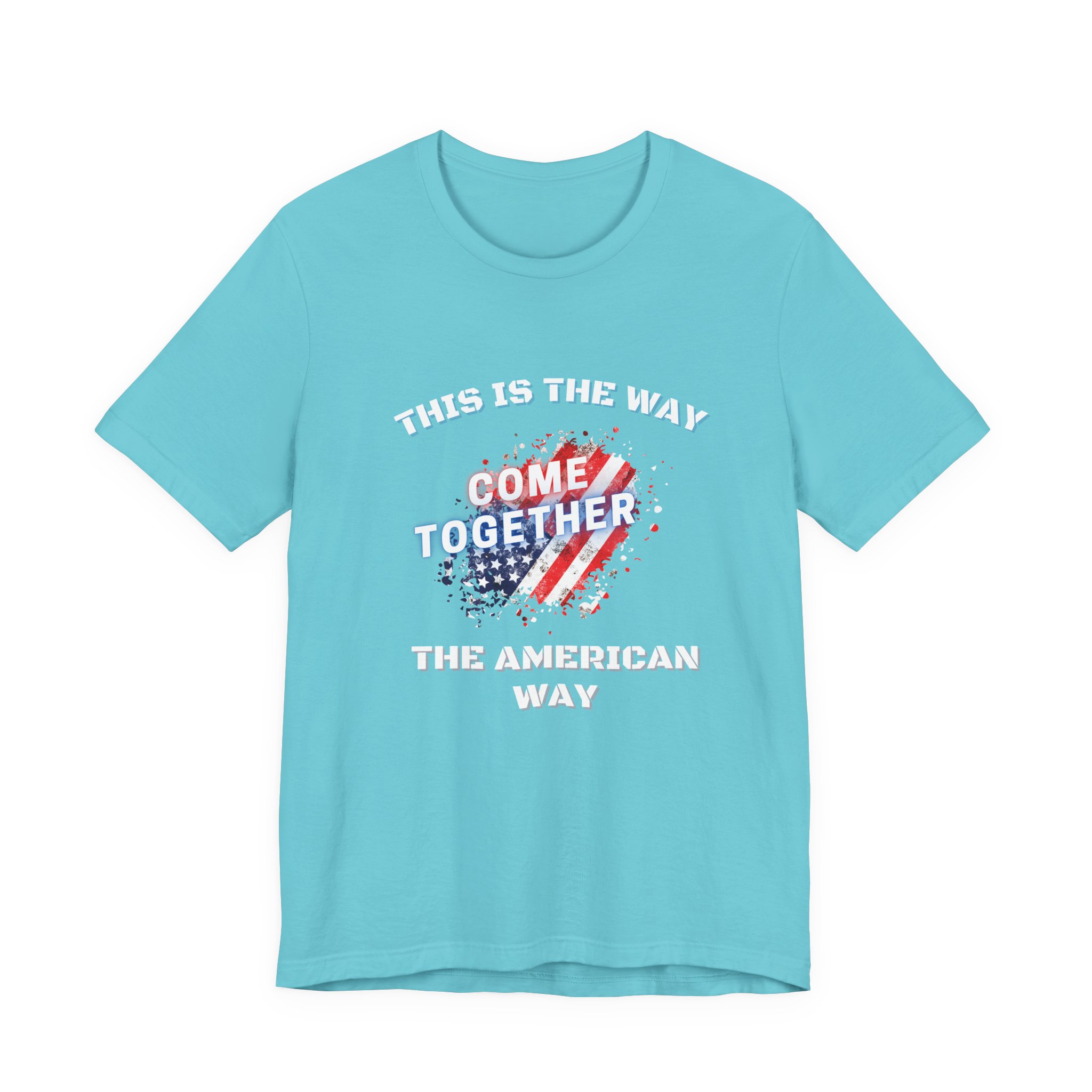 This is the Way...The American Way-Unisex Jersey Short Sleeve Tee - Image 33