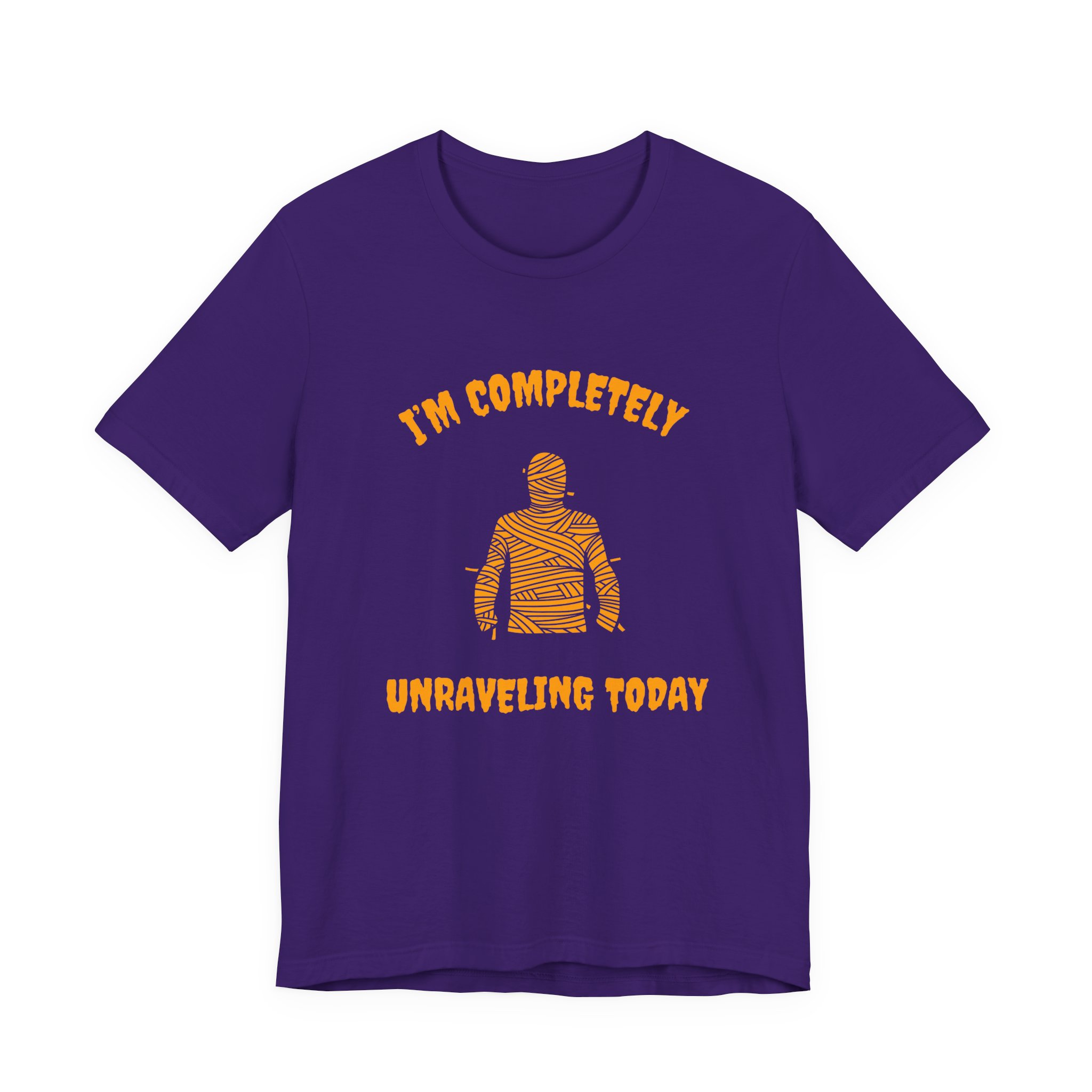 I'm Completely Unraveling Today.-Unisex Jersey Short Sleeve Tee - Image 53