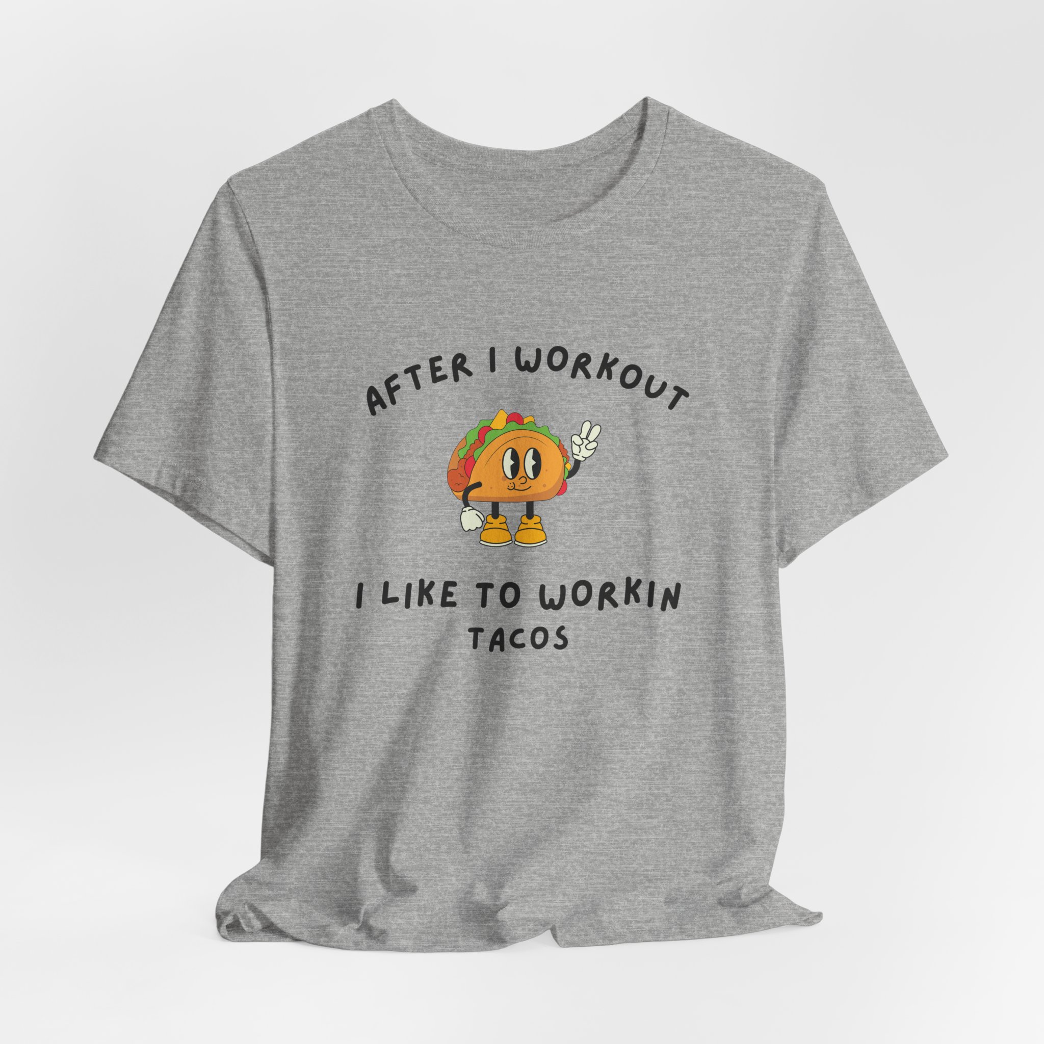 After I Workout I Like to Workin Tacos-Unisex Jersey Short Sleeve Tee - Image 56