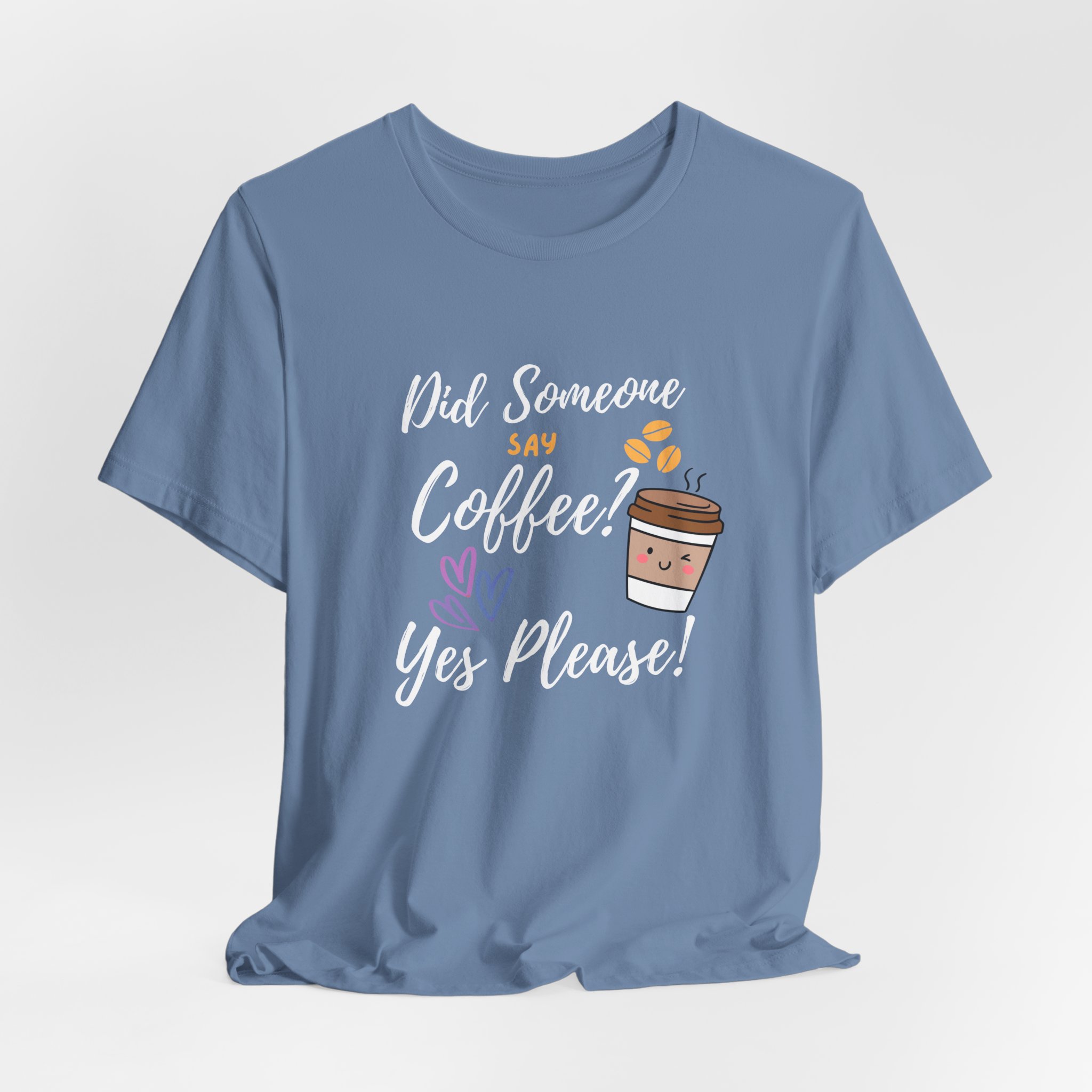 Did Someone Say Coffee? Yes Please!-Double Sided Print-Unisex Jersey Short Sleeve Tee - Image 29