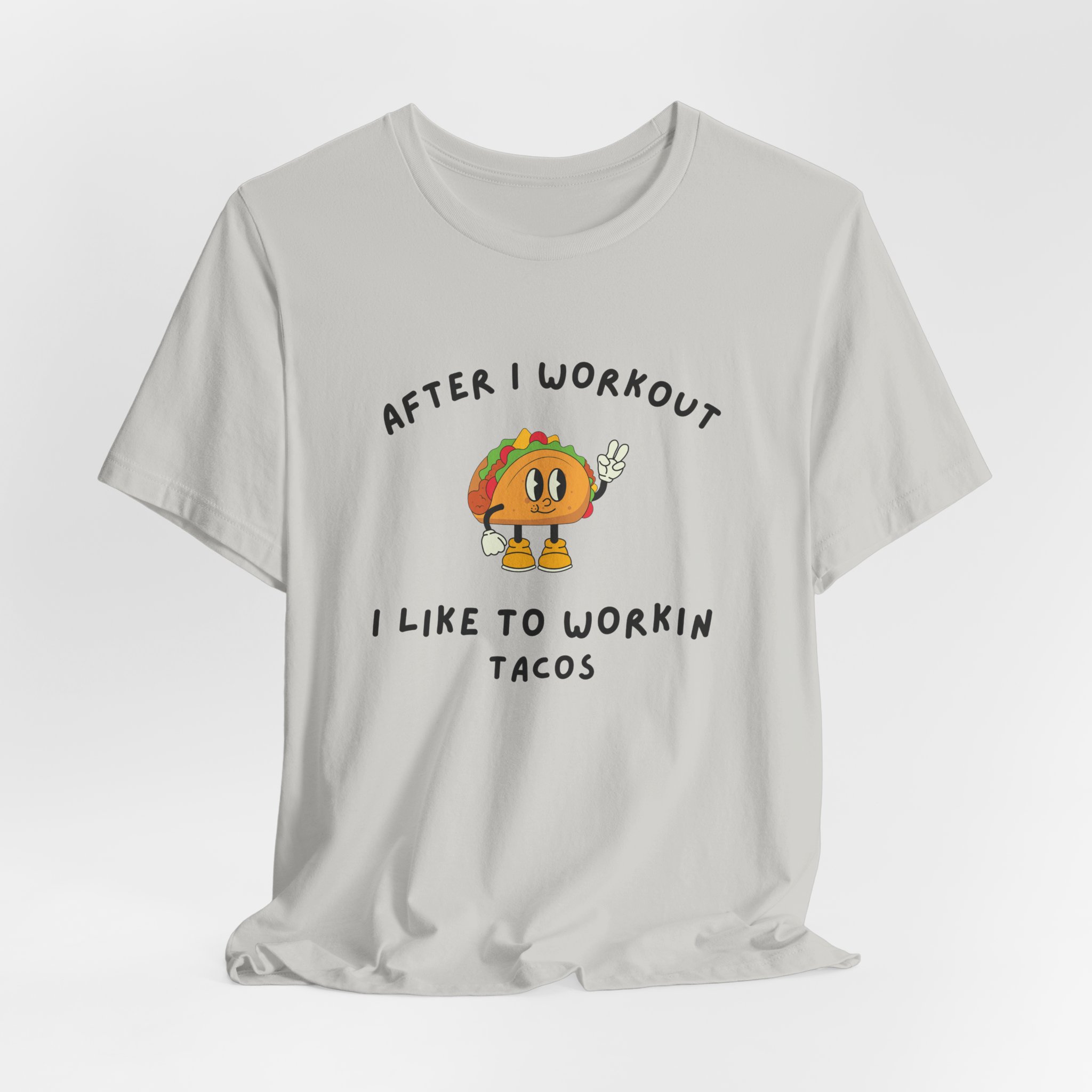 After I Workout I Like to Workin Tacos-Unisex Jersey Short Sleeve Tee - Image 20