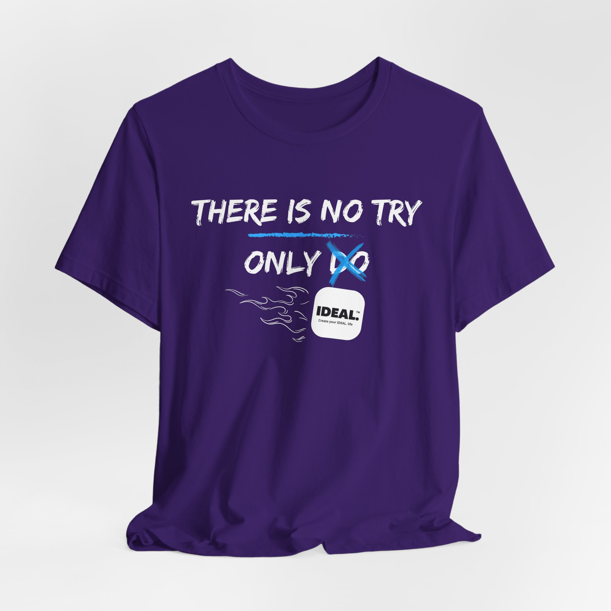 There is No Try Only Ideal-Unisex Jersey Short Sleeve Tee - Image 56