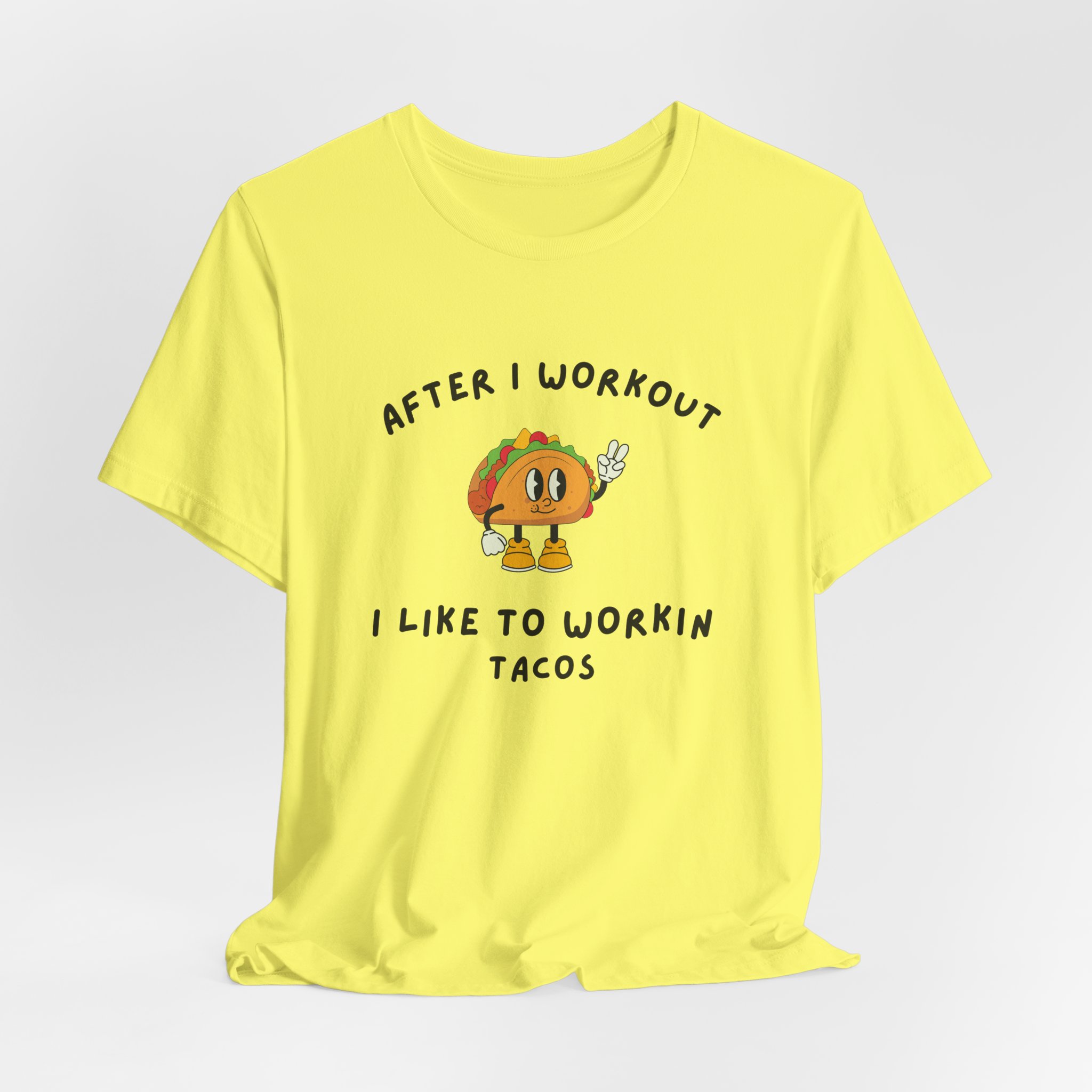 After I Workout I Like to Workin Tacos-Unisex Jersey Short Sleeve Tee - Image 4