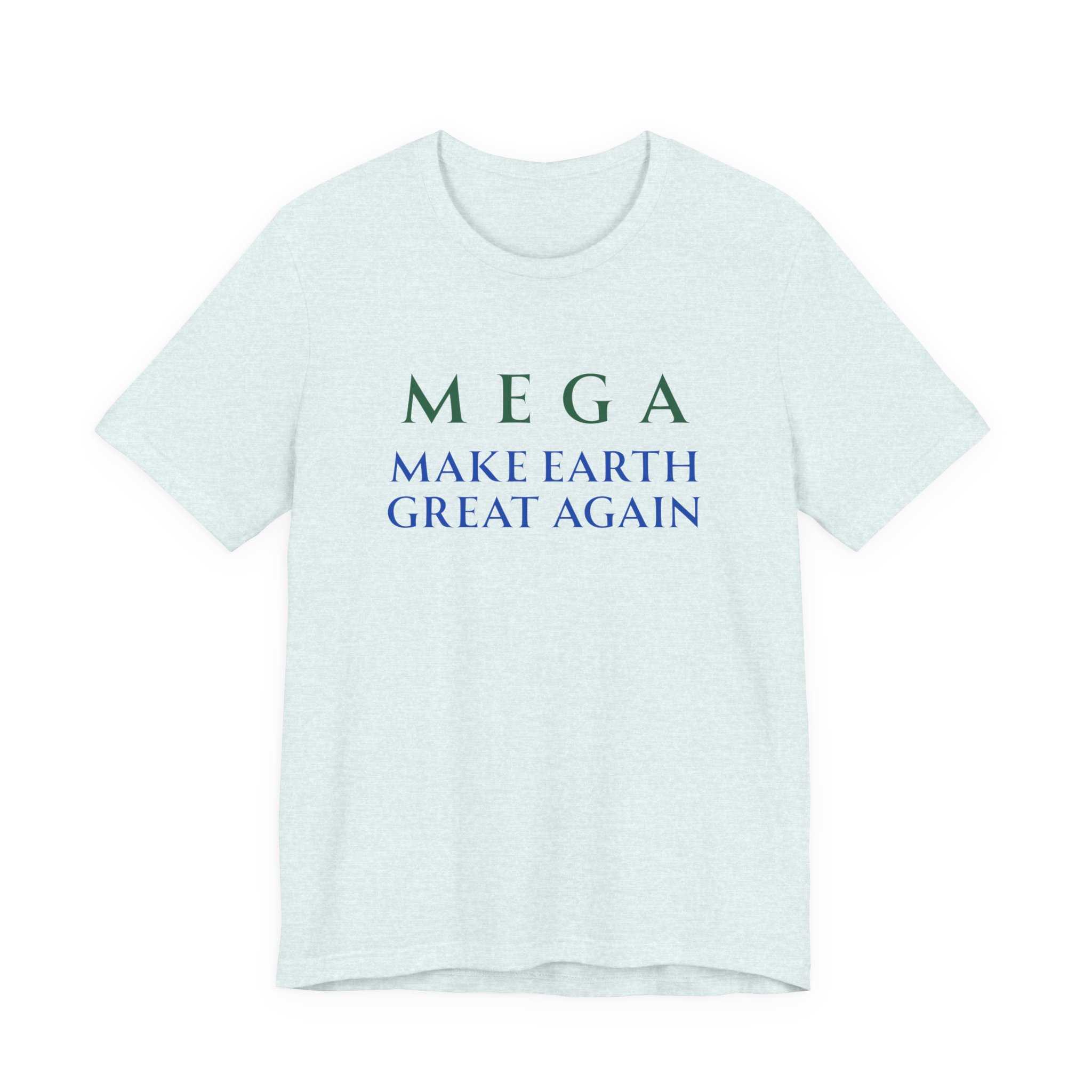 MEGA Make Earth Great Again-Unisex Jersey Short Sleeve Tee - Image 37