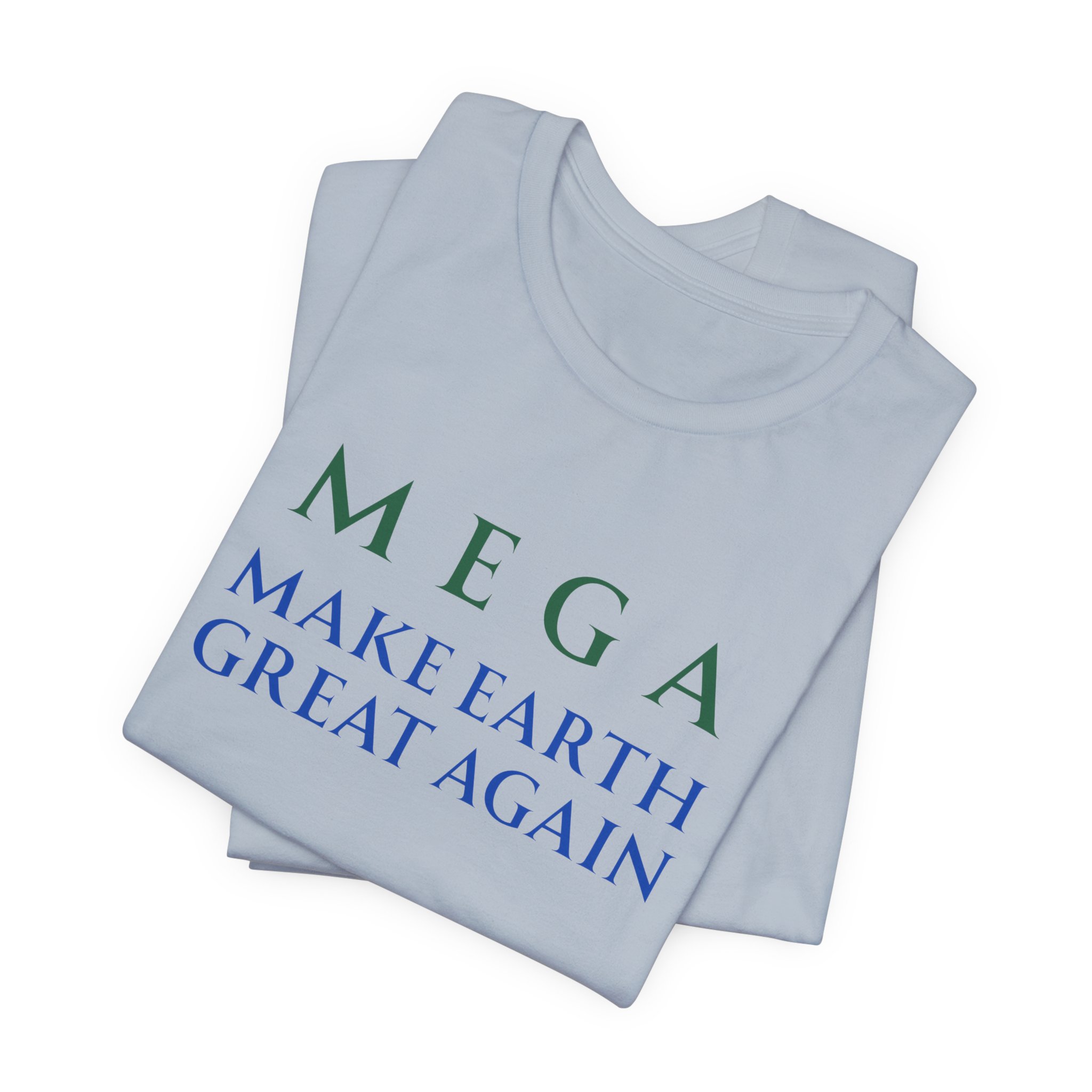 MEGA Make Earth Great Again-Unisex Jersey Short Sleeve Tee - Image 51
