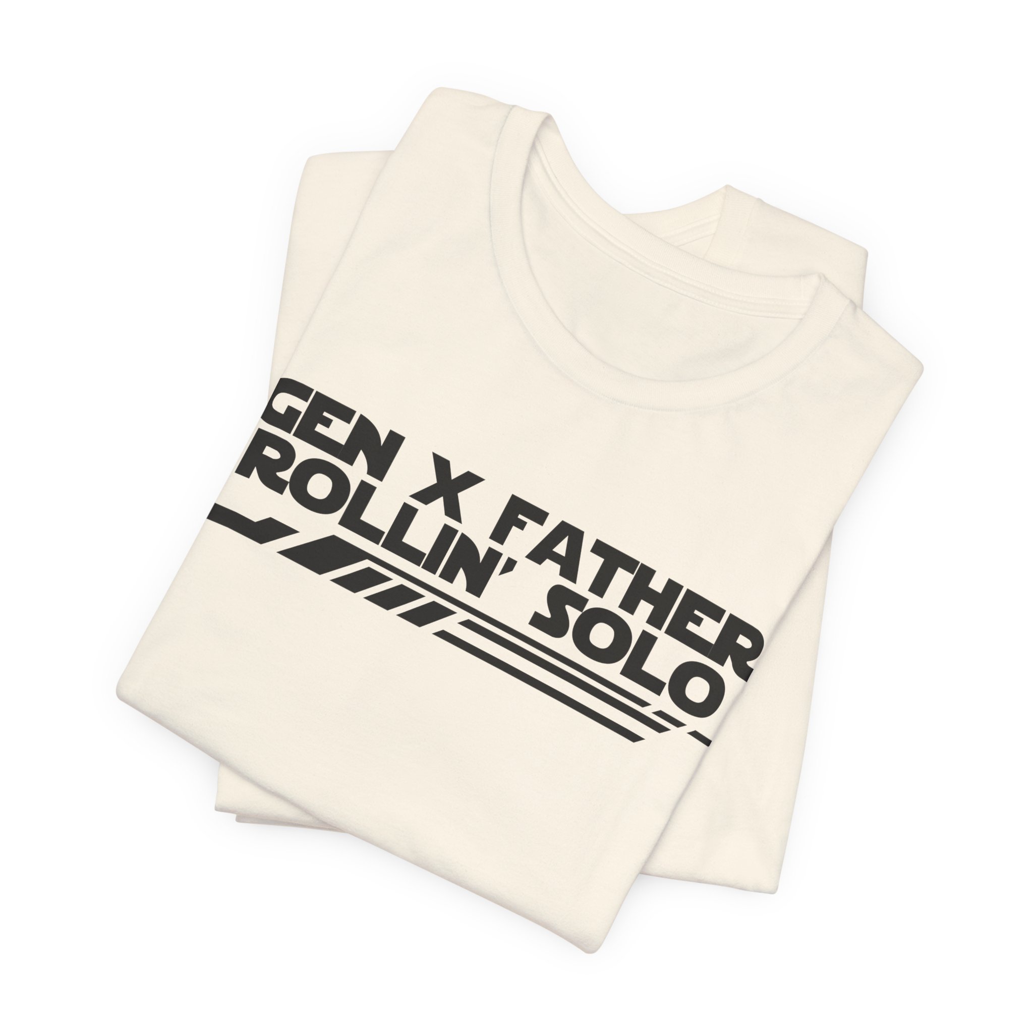 Gen X Father Rollin' Solo-Unisex Jersey Short Sleeve Tee - Image 15