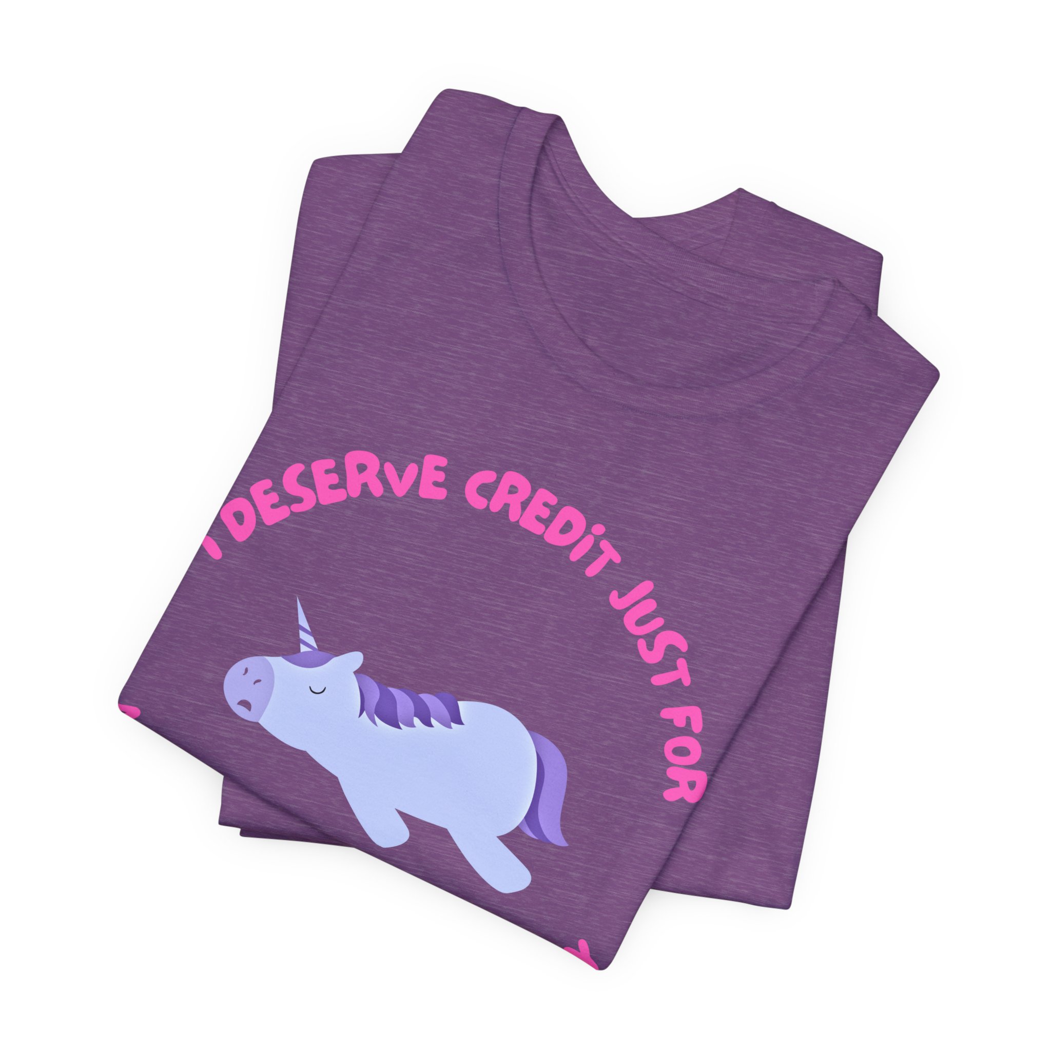 I Deserve Credit Just for Making It Out of Bed- Unisex Jersey Short Sleeve Tee - Image 43