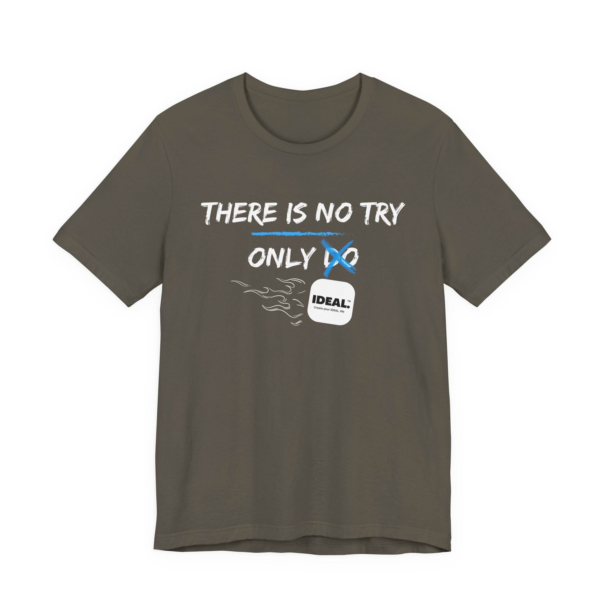There is No Try Only Ideal-Unisex Jersey Short Sleeve Tee - Image 21