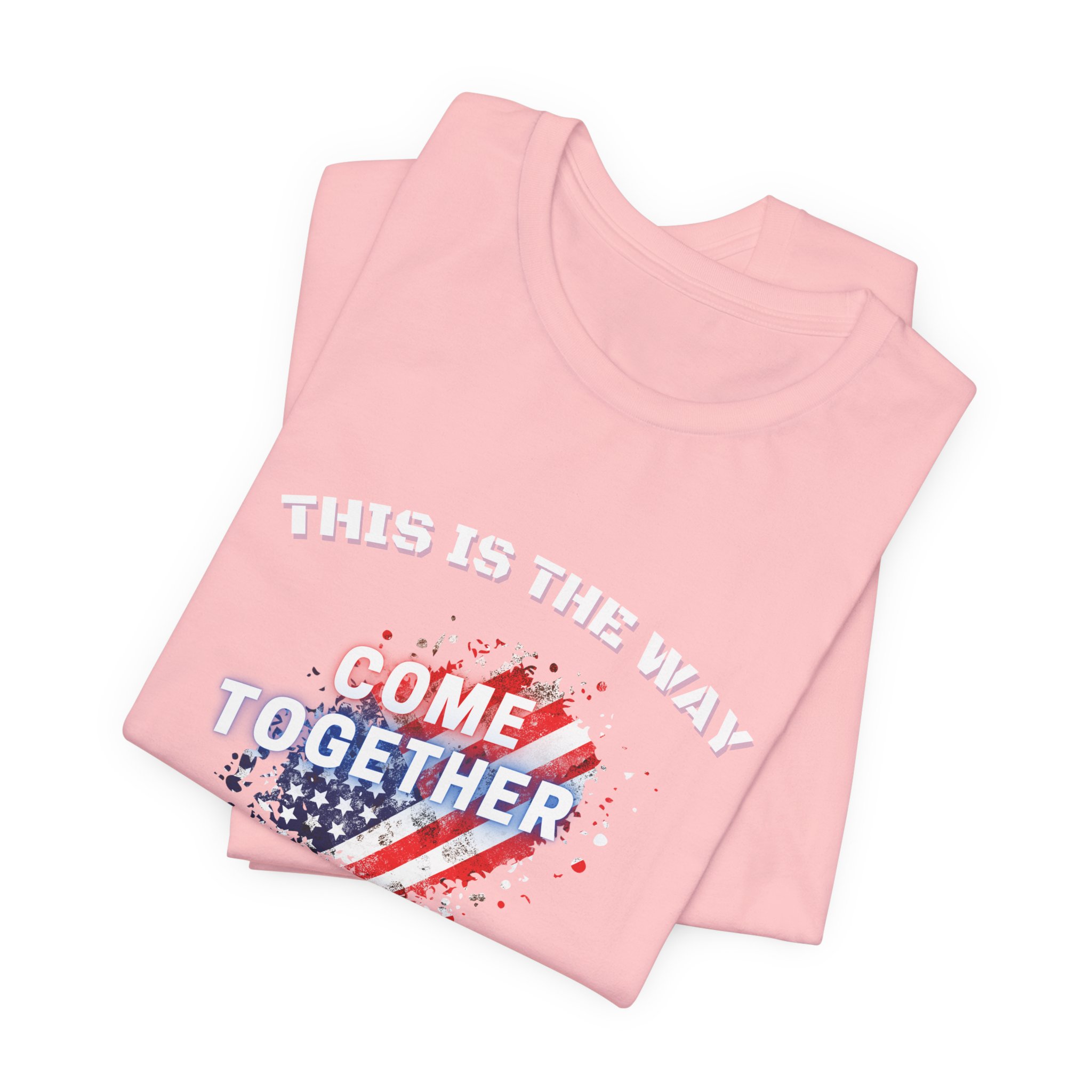 This is the Way...The American Way-Unisex Jersey Short Sleeve Tee - Image 67