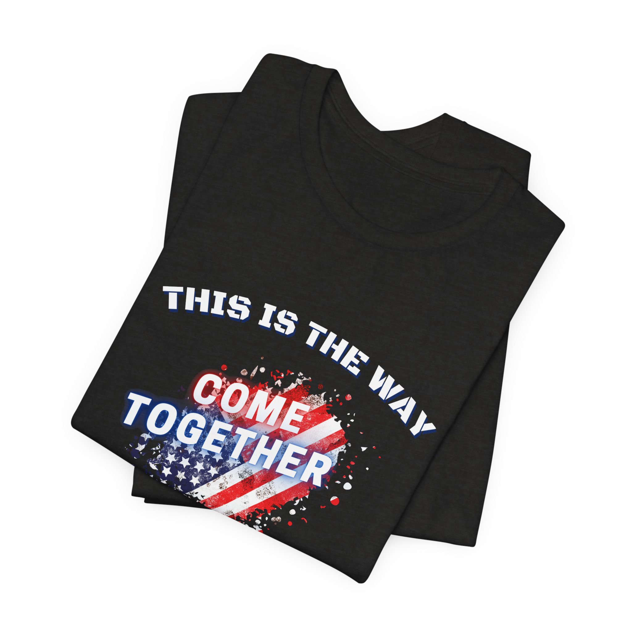 This is the Way...The American Way-Unisex Jersey Short Sleeve Tee - Image 19