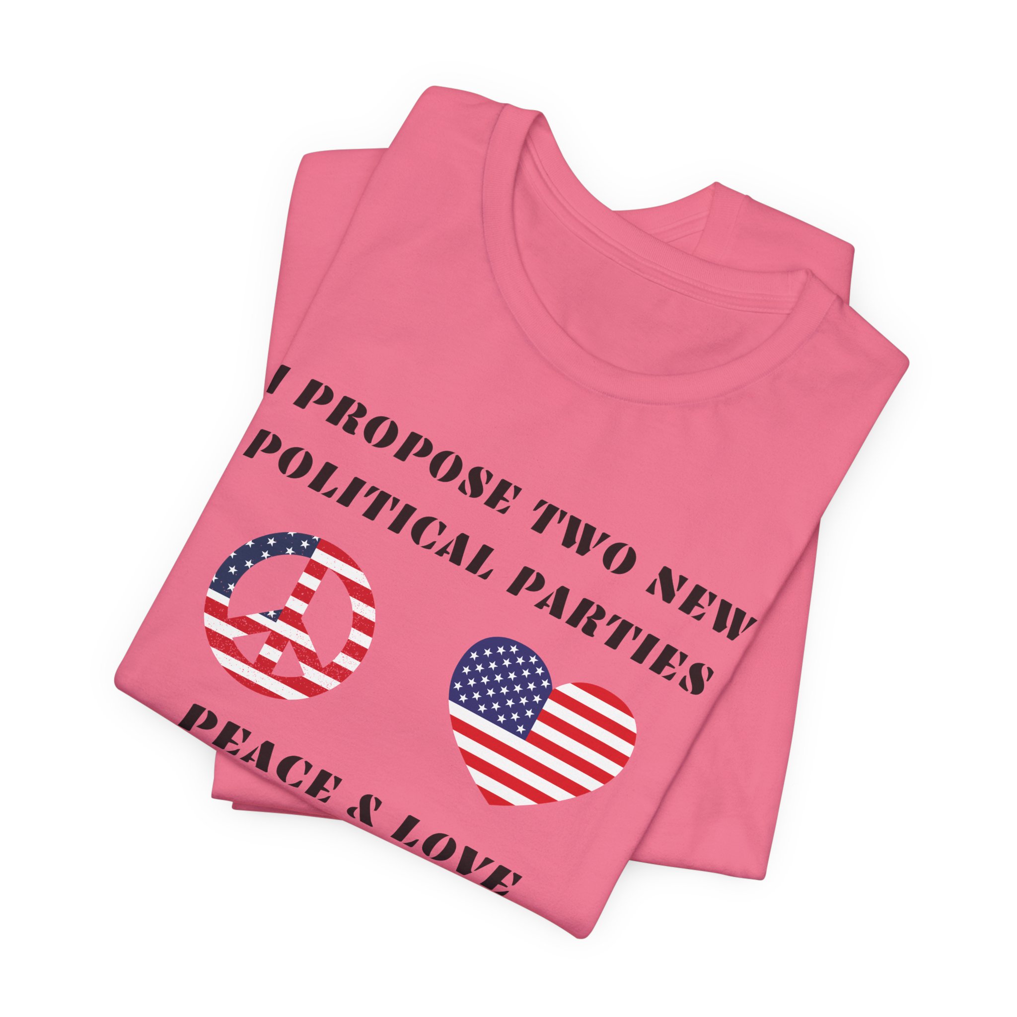 I Propose Two New Political Parties-Unisex Jersey Short Sleeve Tee - Image 63