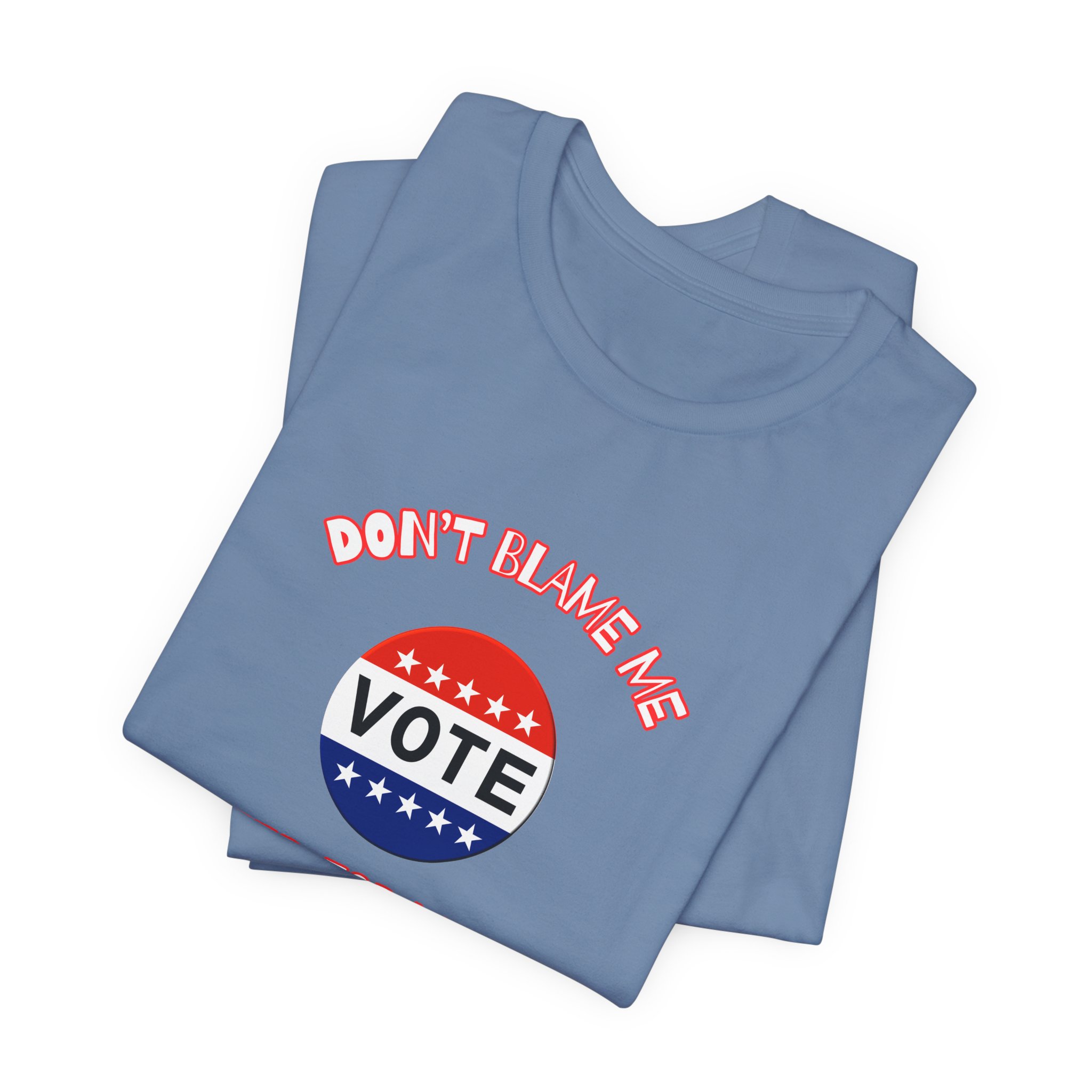 Don't Blame Me-Unisex Jersey Short Sleeve Tee - Image 35