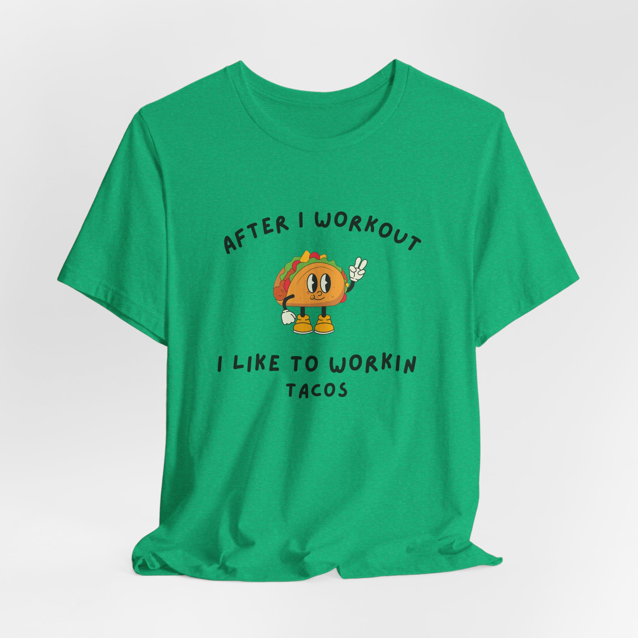 After I Workout I Like to Workin Tacos-Unisex Jersey Short Sleeve Tee - Image 36