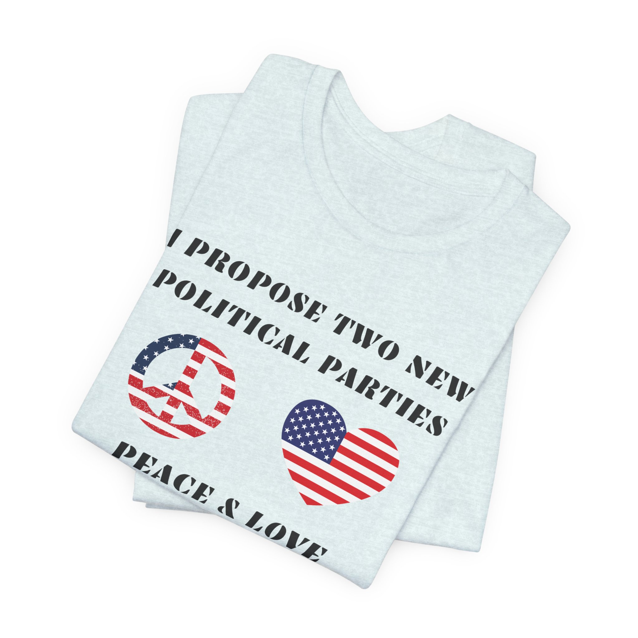 I Propose Two New Political Parties-Unisex Jersey Short Sleeve Tee - Image 27