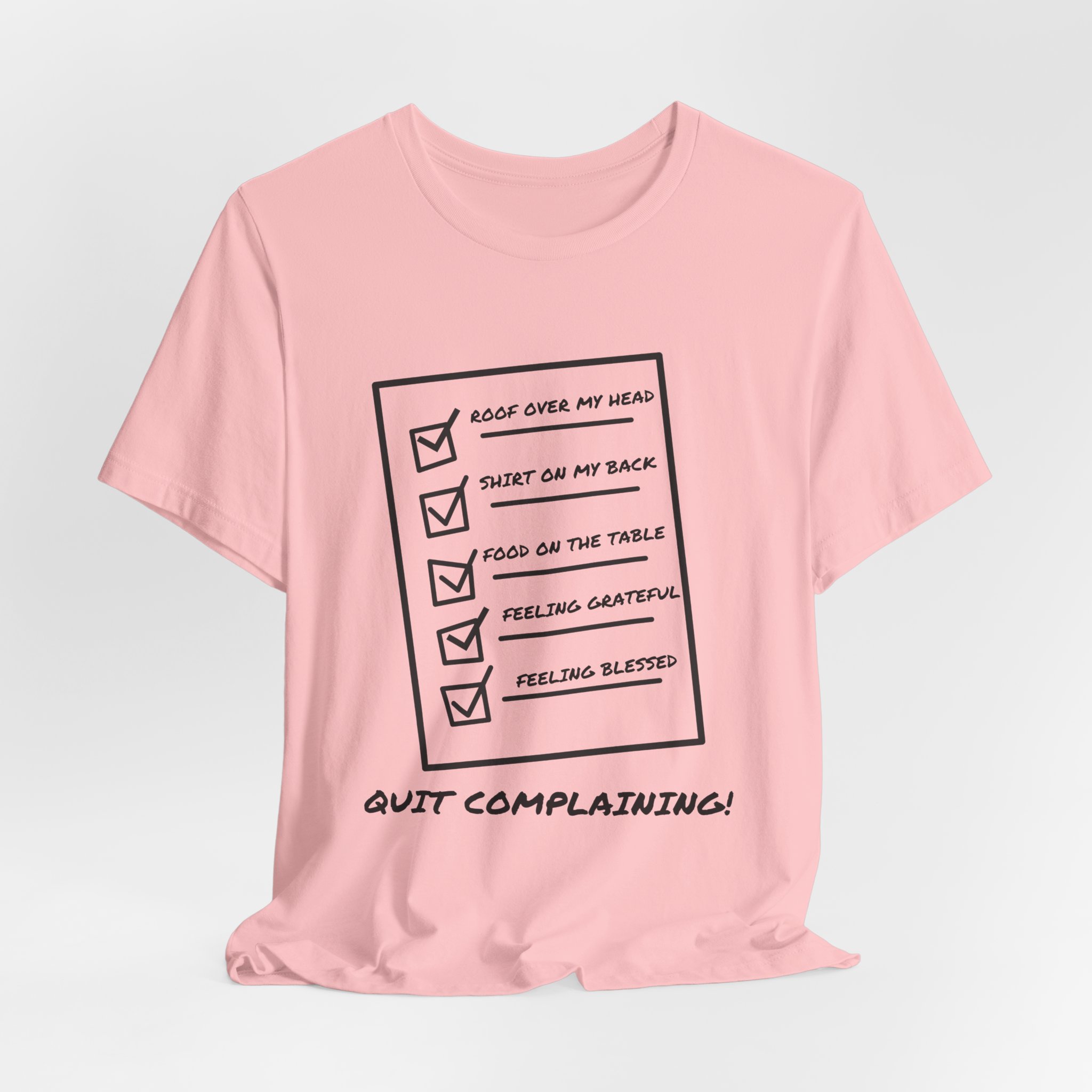 Quit Complaining-Unisex Jersey Short Sleeve Tee - Image 68