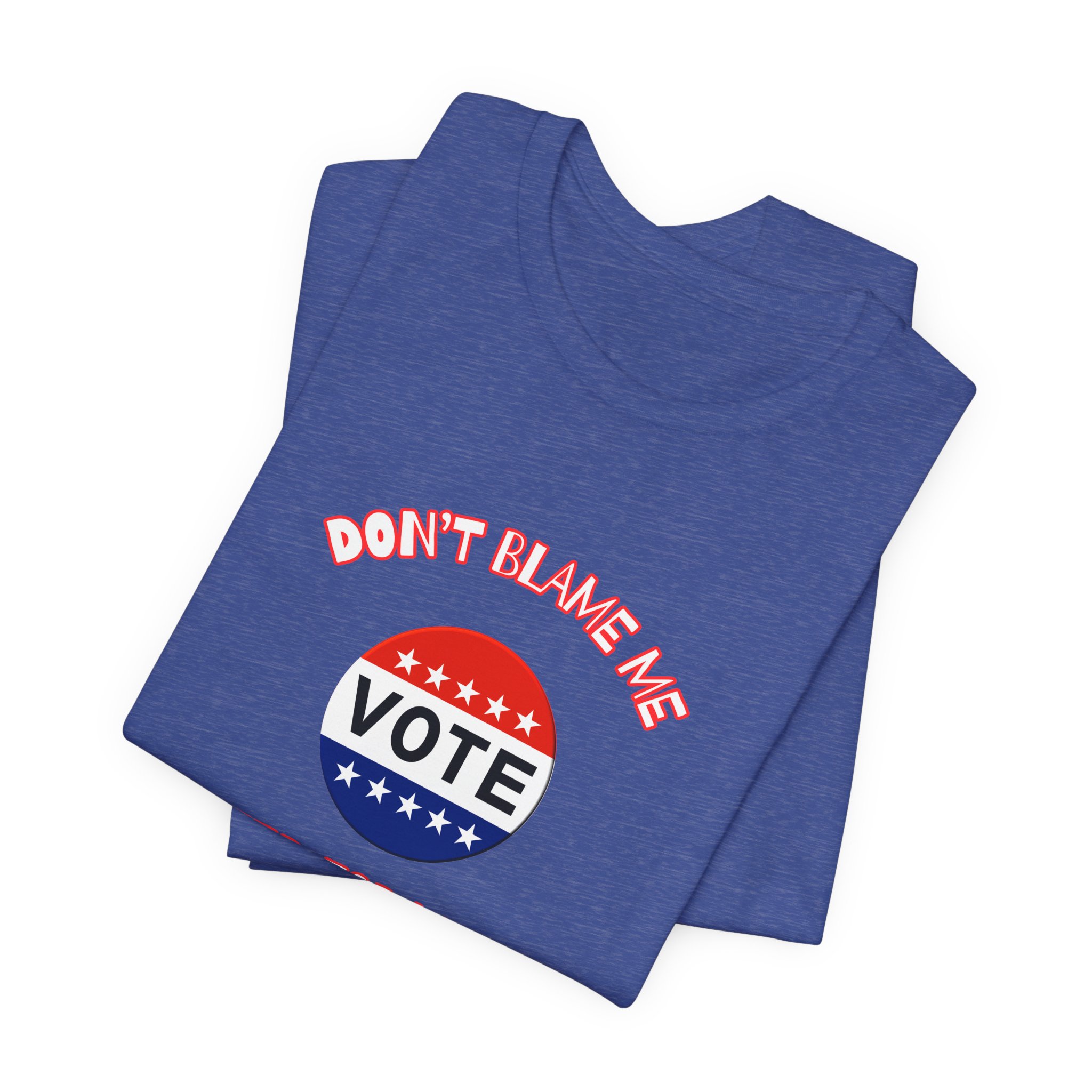 Don't Blame Me-Unisex Jersey Short Sleeve Tee - Image 39