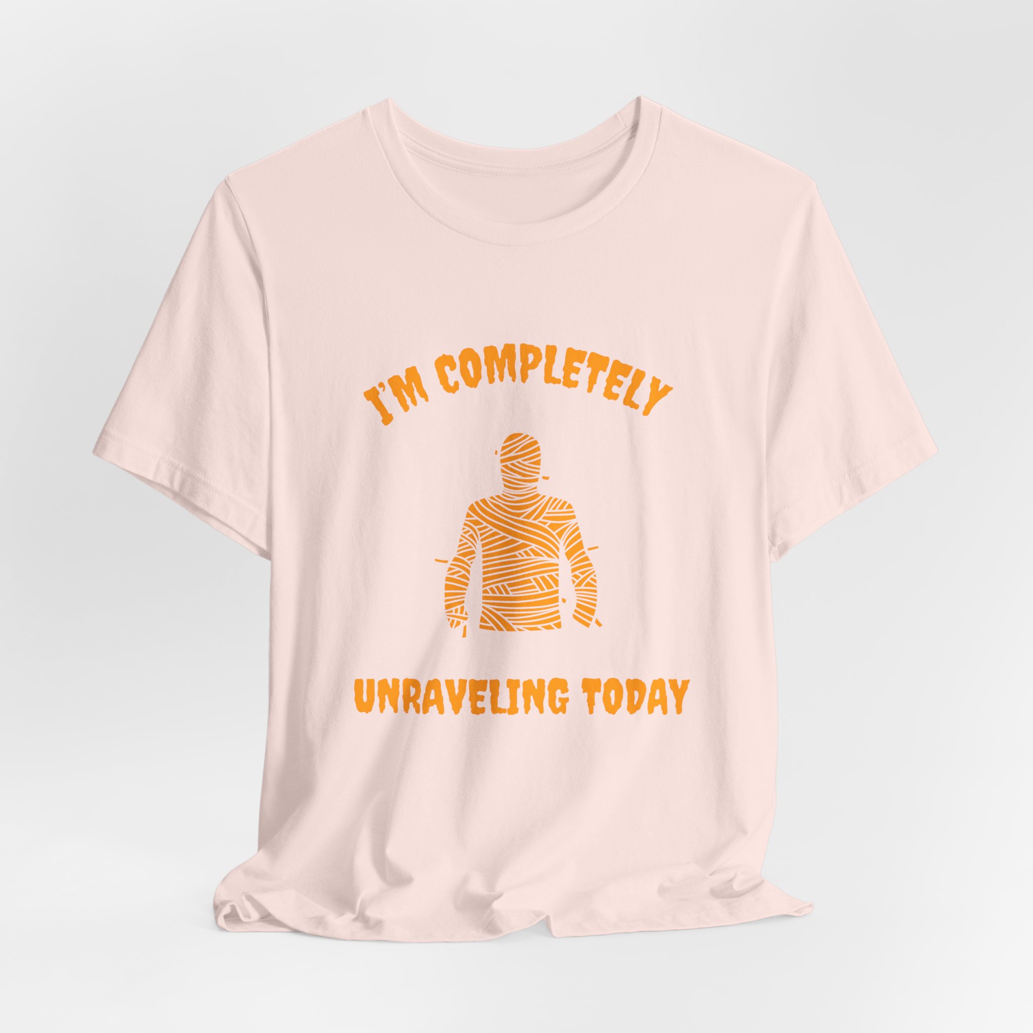 I'm Completely Unraveling Today.-Unisex Jersey Short Sleeve Tee - Image 8