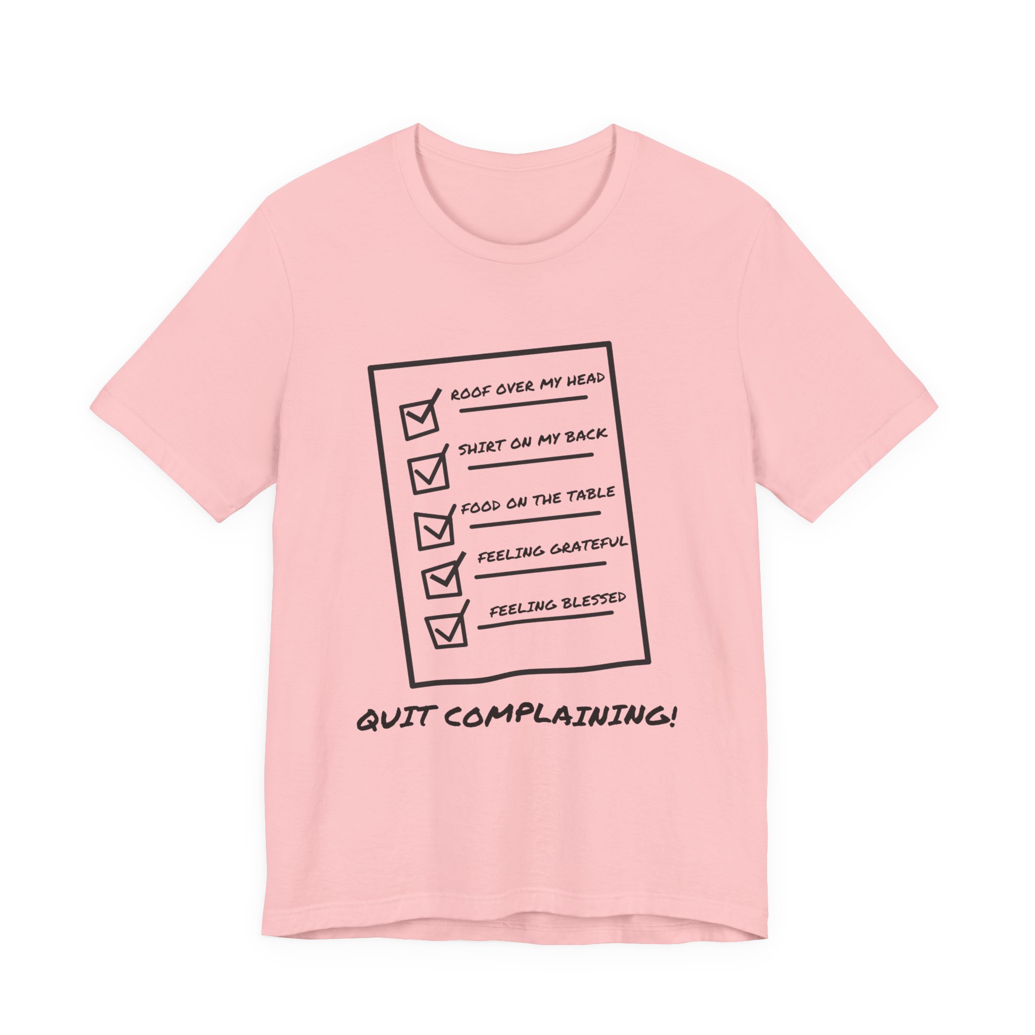 Quit Complaining-Unisex Jersey Short Sleeve Tee - Image 65