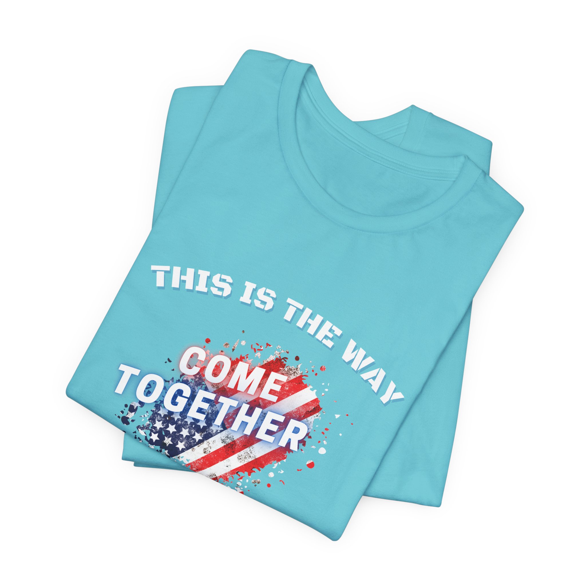 This is the Way...The American Way-Unisex Jersey Short Sleeve Tee - Image 35
