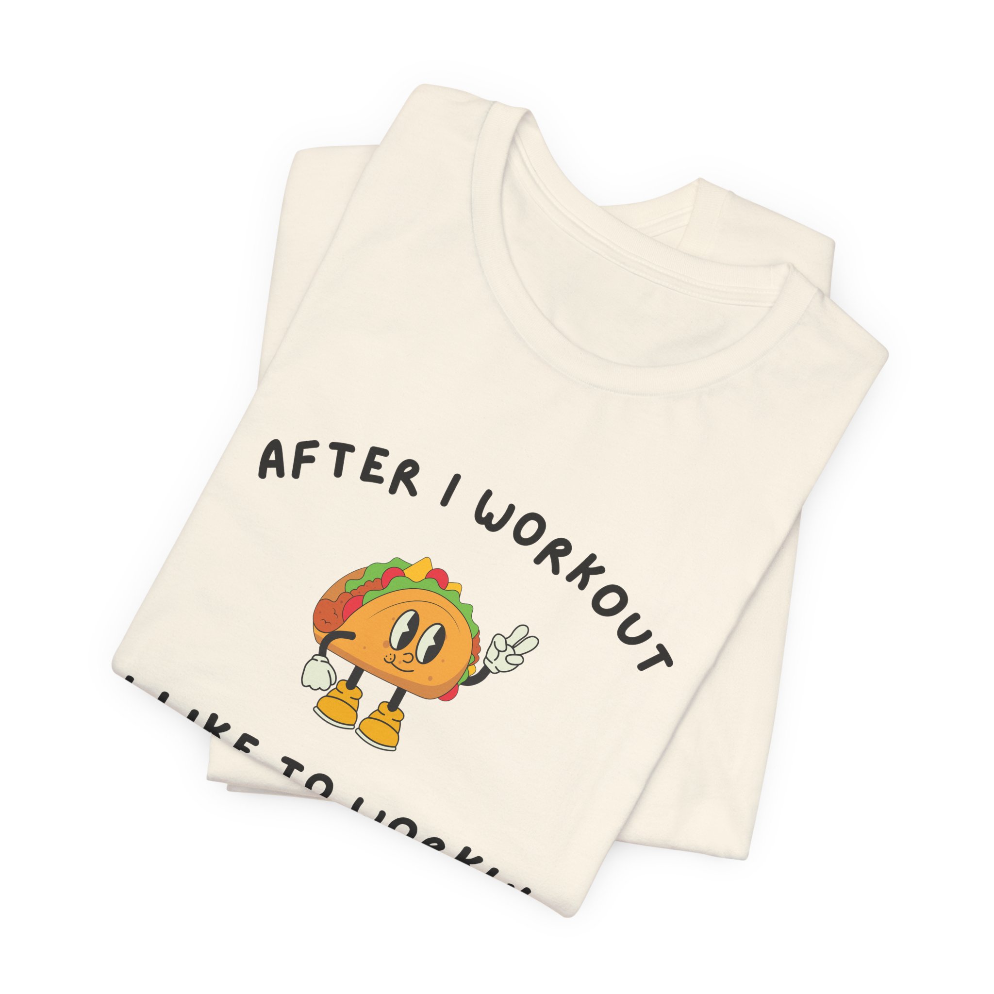 After I Workout I Like to Workin Tacos-Unisex Jersey Short Sleeve Tee - Image 15