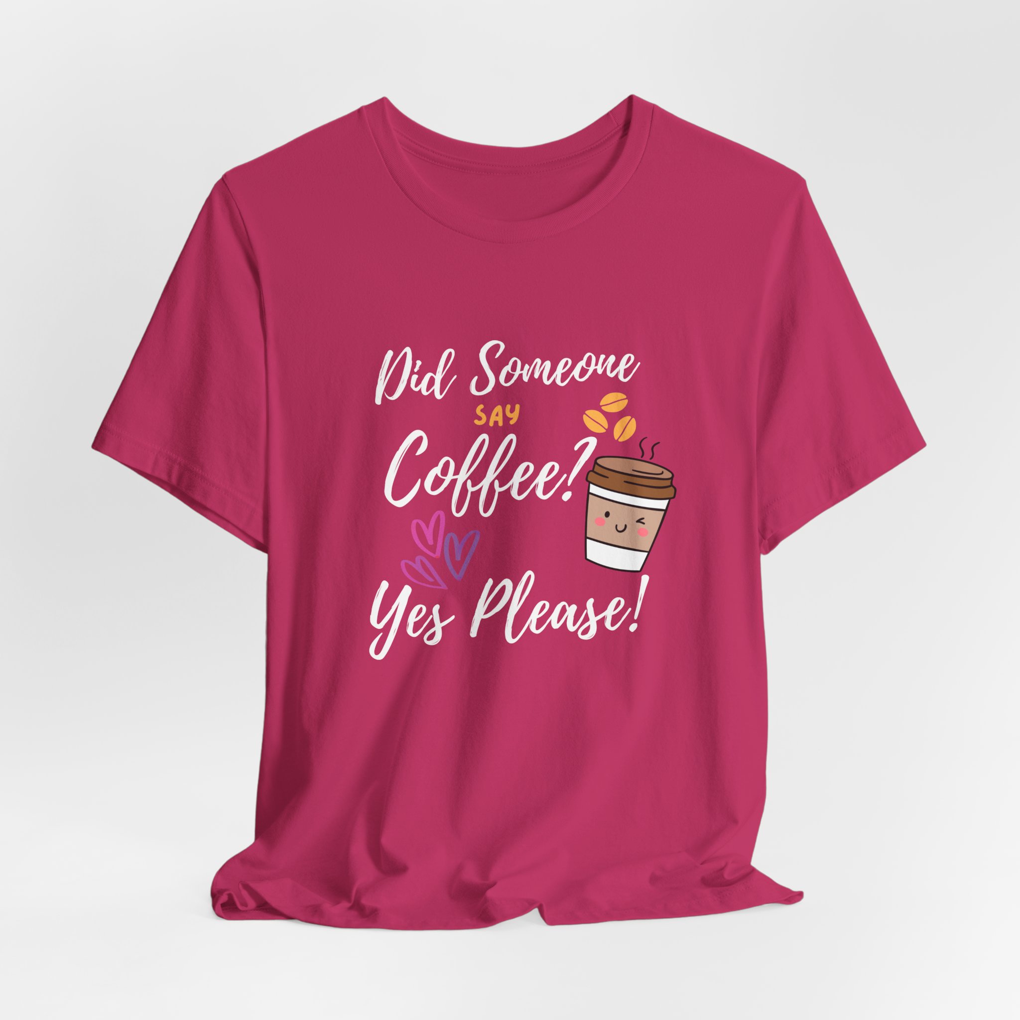 Did Someone Say Coffee? Yes Please!-Double Sided Print-Unisex Jersey Short Sleeve Tee - Image 49