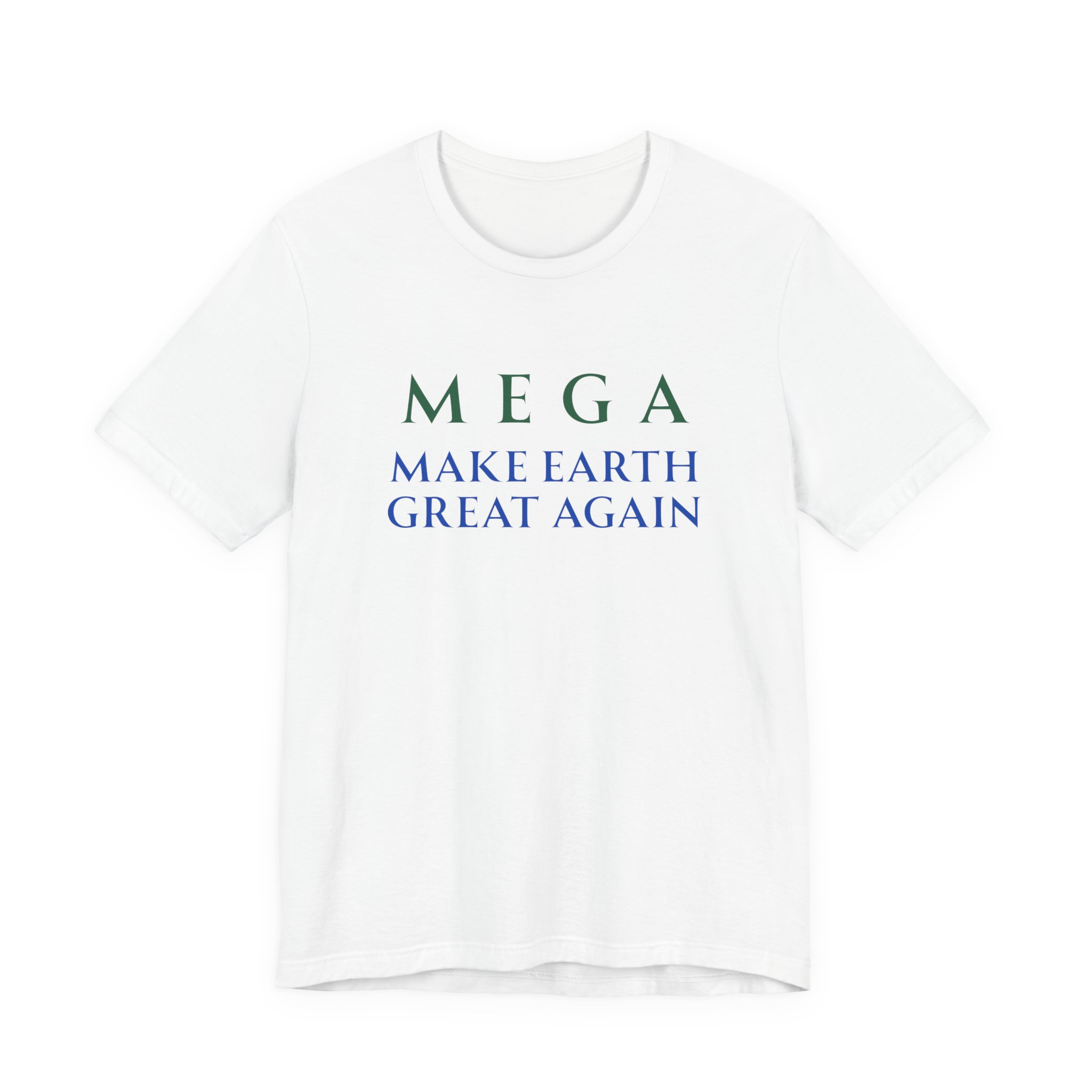MEGA Make Earth Great Again-Unisex Jersey Short Sleeve Tee