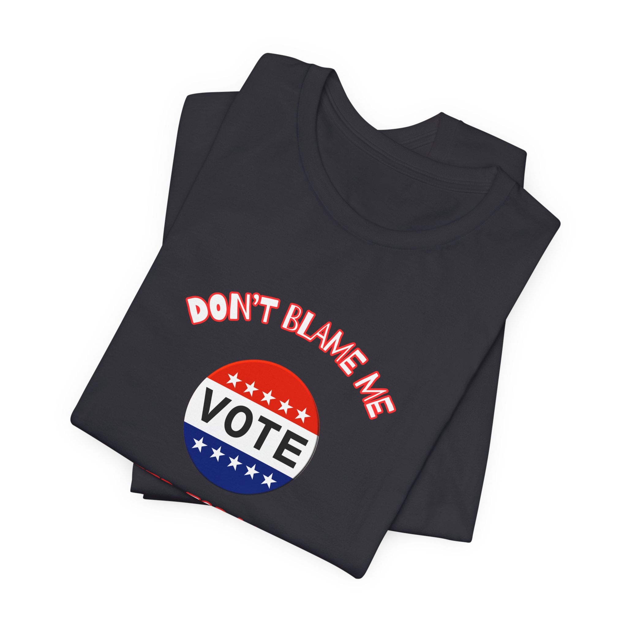 Don't Blame Me-Unisex Jersey Short Sleeve Tee - Image 27