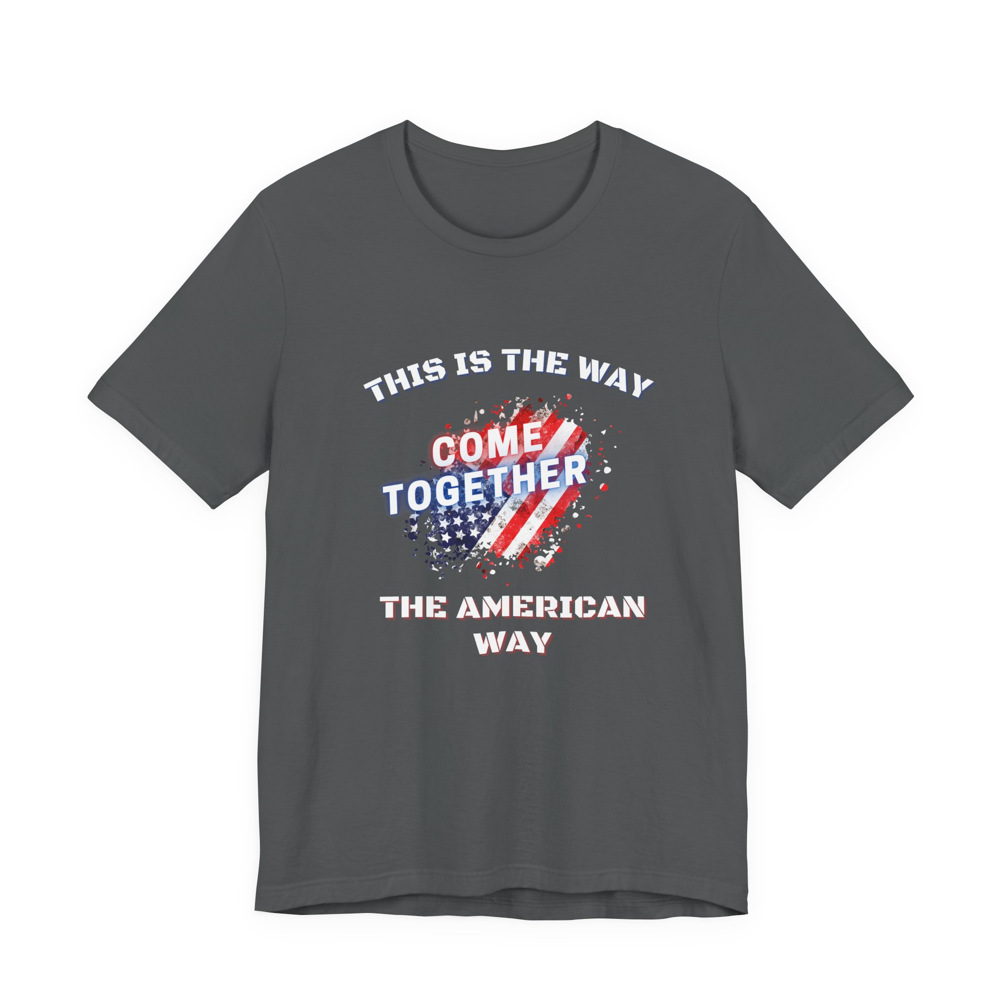 This is the Way...The American Way-Unisex Jersey Short Sleeve Tee - Image 49