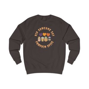 Cozy Fall Sweatshirt, Pumpkin Spice Pullover, Perfect for Autumn, Gift for Coffee Lovers, Seasonal Style, Cute Sweatshirt